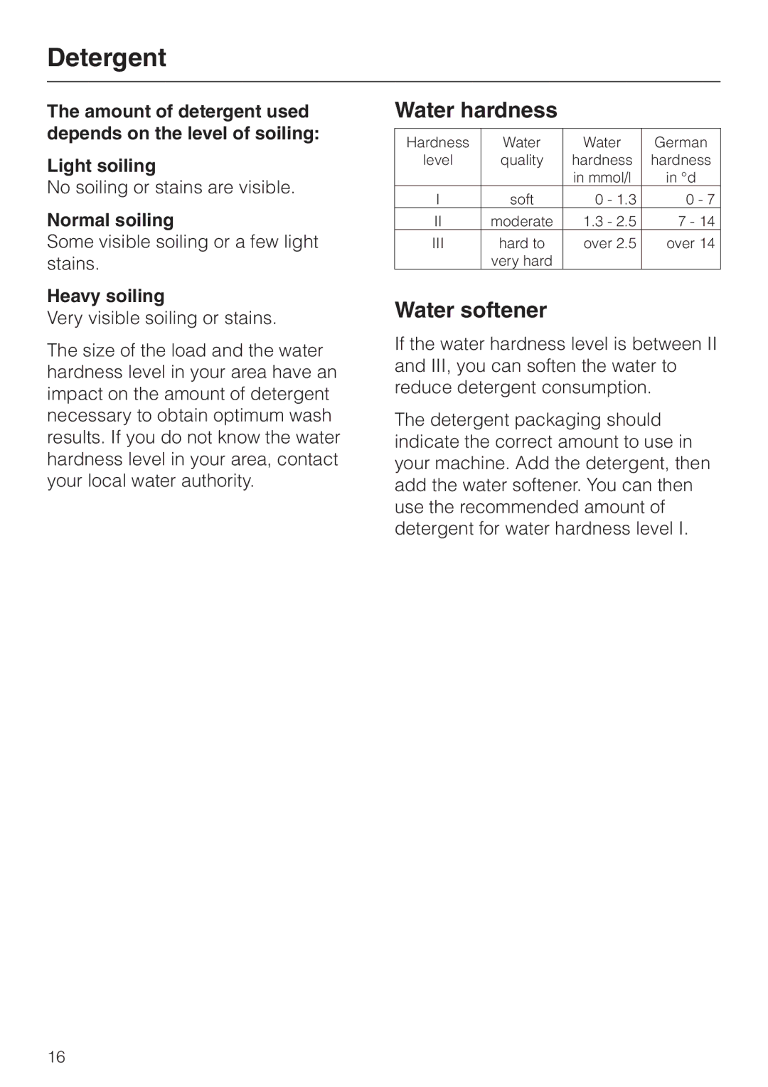 Miele W 1113 operating instructions Water hardness, Water softener, Normal soiling, Heavy soiling 