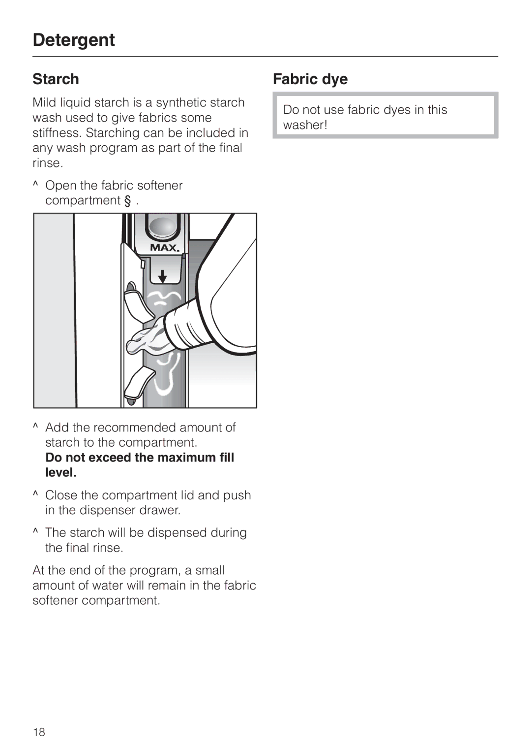 Miele W 1113 operating instructions Starch, Do not exceed the maximum fill level 