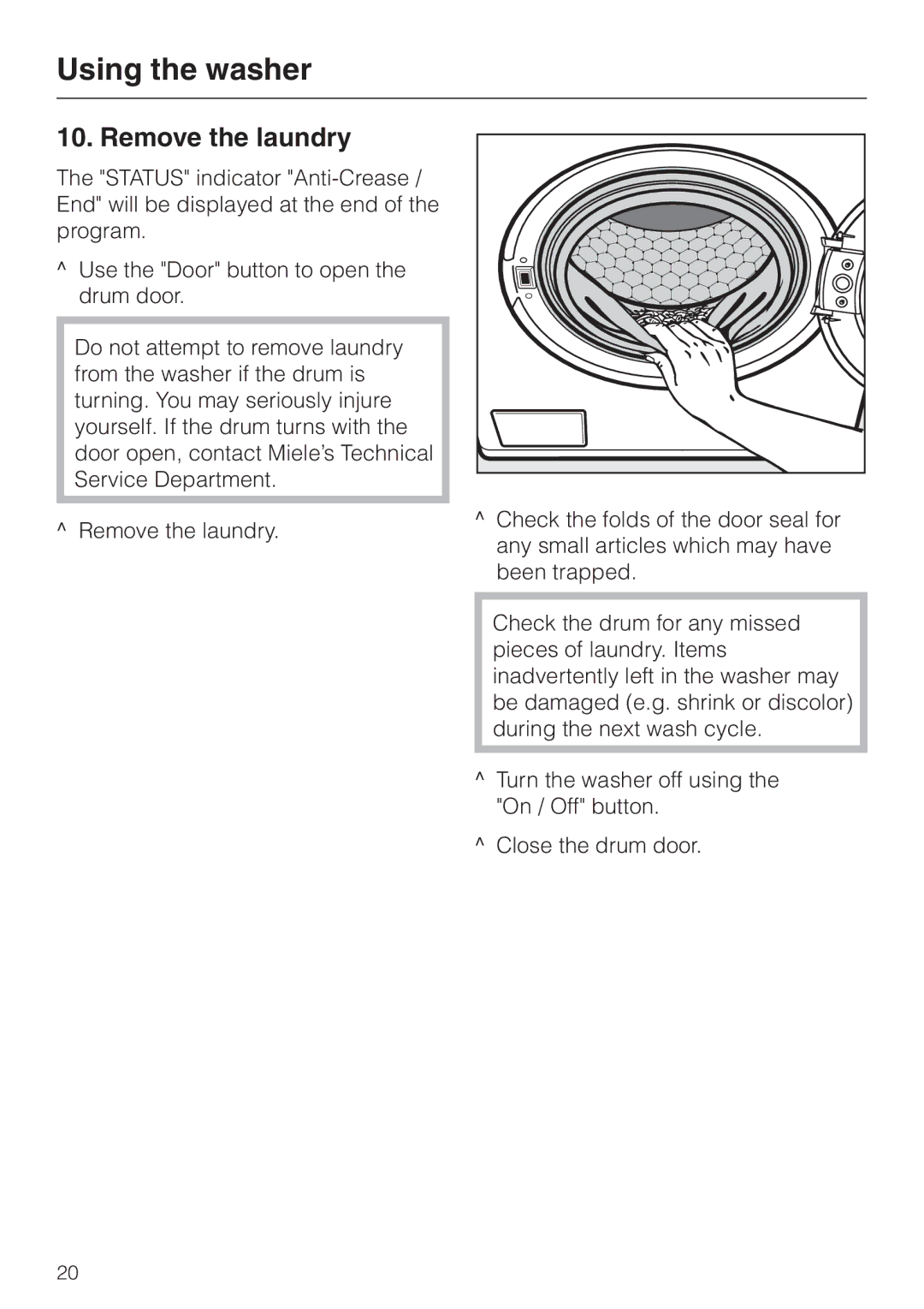 Miele W 1113 operating instructions Remove the laundry 