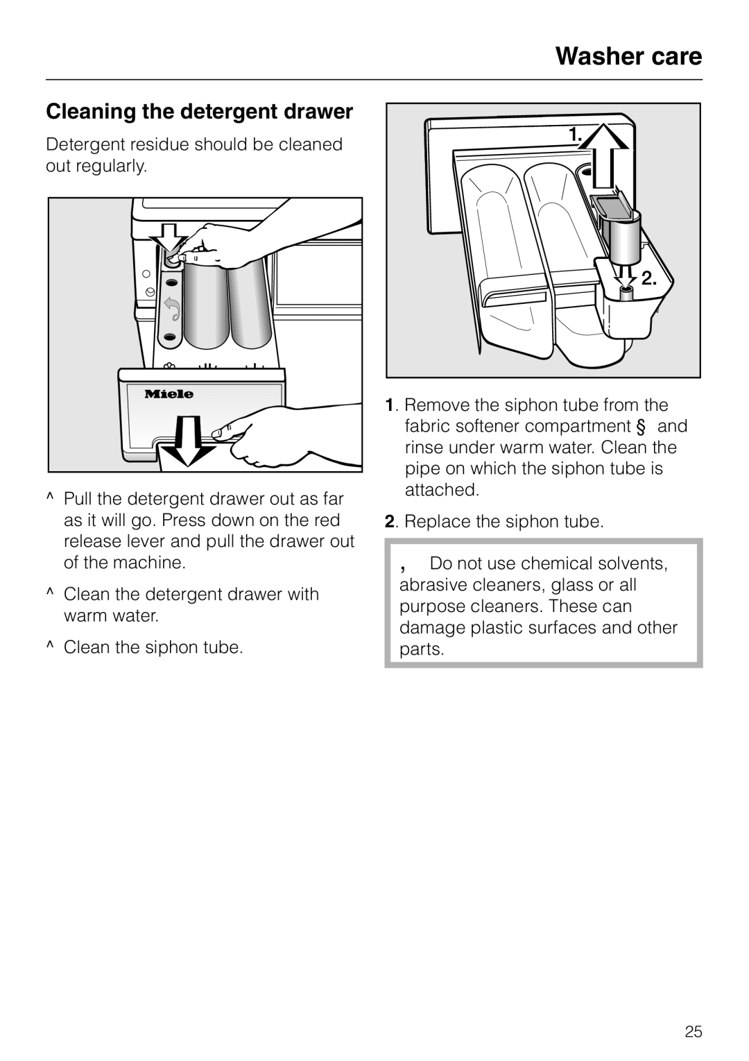 Miele W 1113 operating instructions Cleaning the detergent drawer 