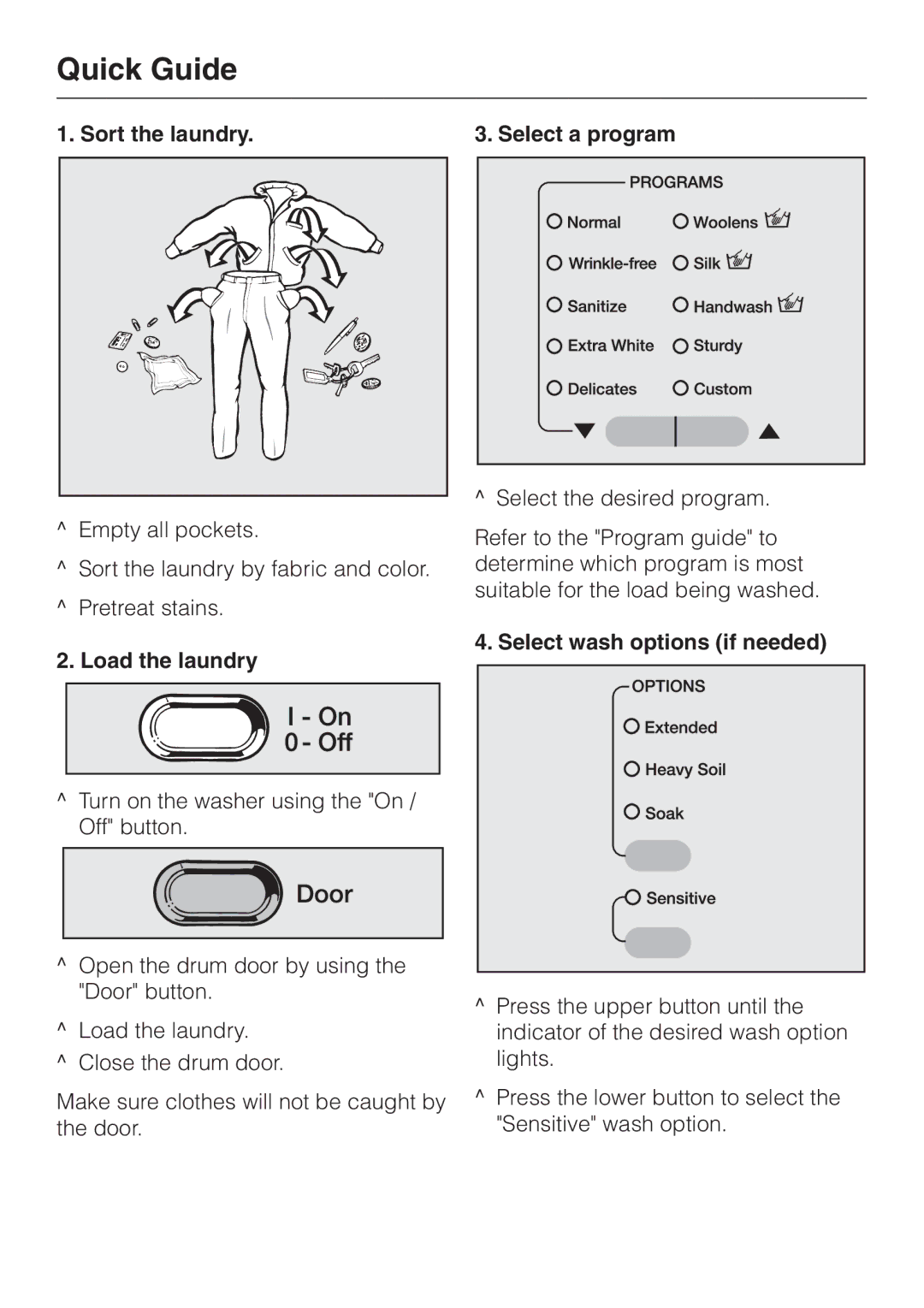 Miele W 1113 Quick Guide, Sort the laundry, Load the laundry, Select a program, Select wash options if needed 