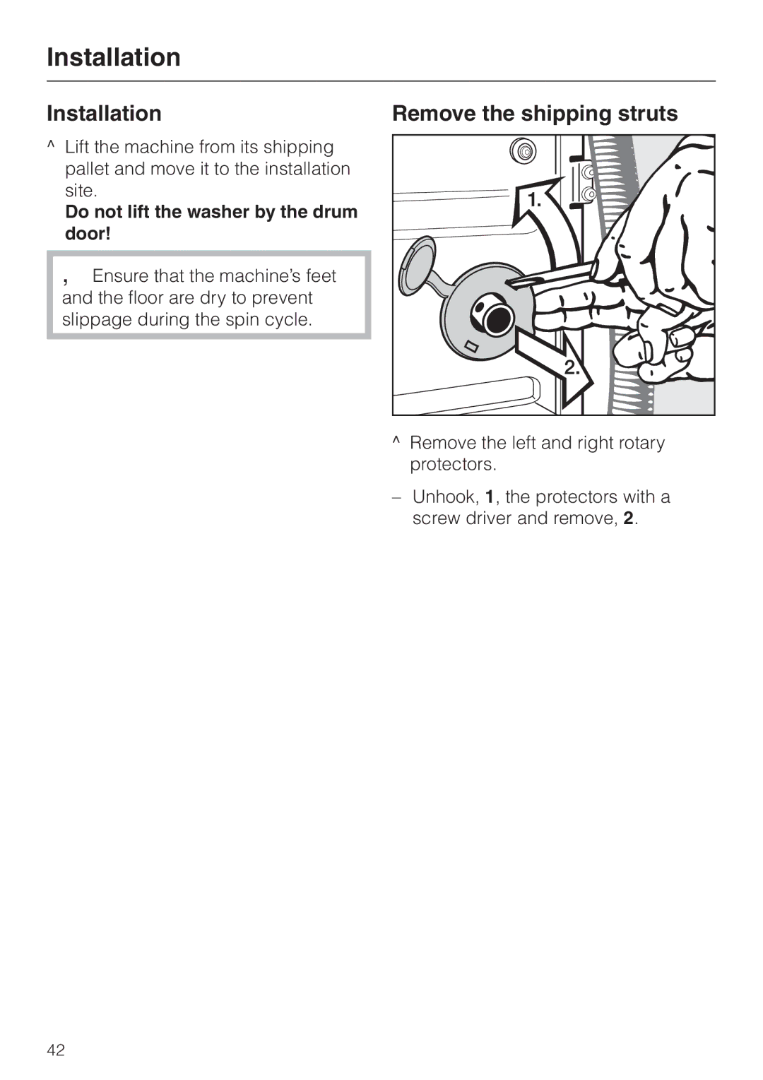 Miele W 1113 operating instructions Installation, Remove the shipping struts, Do not lift the washer by the drum door 