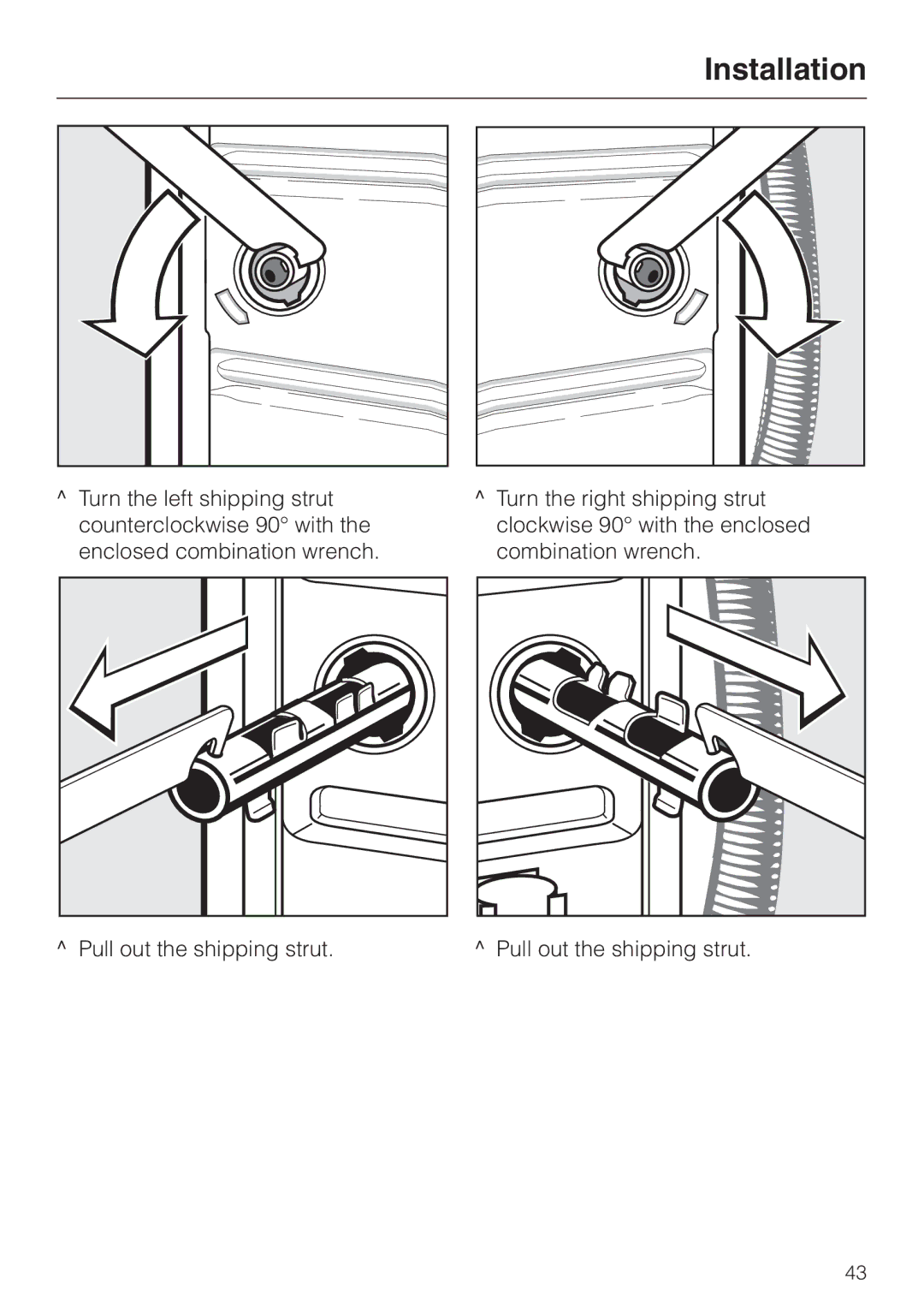 Miele W 1113 operating instructions Installation, Pull out the shipping strut 