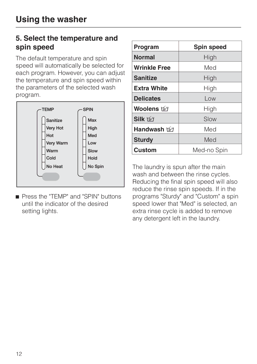 Miele W 1113 operating instructions Select the temperature and spin speed 