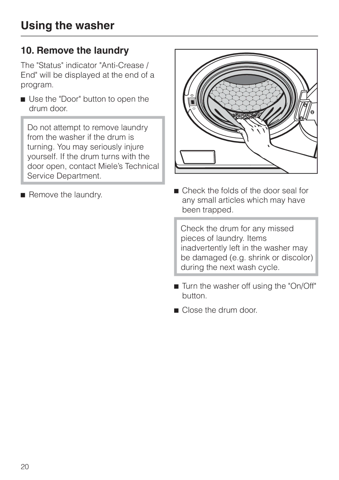 Miele W 1113 operating instructions Remove the laundry 