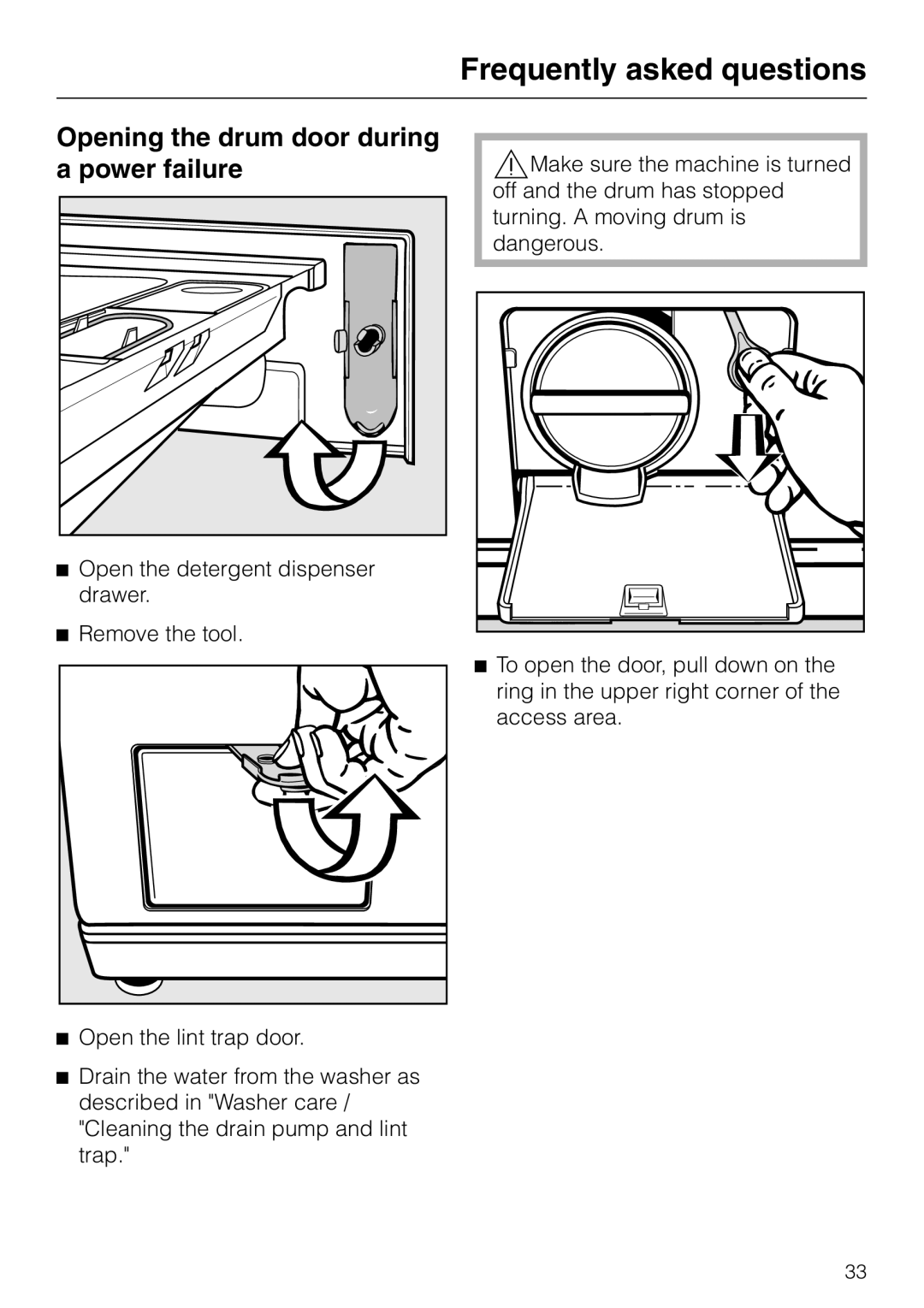 Miele W 1113 operating instructions Opening the drum door during a power failure, Remove the tool 