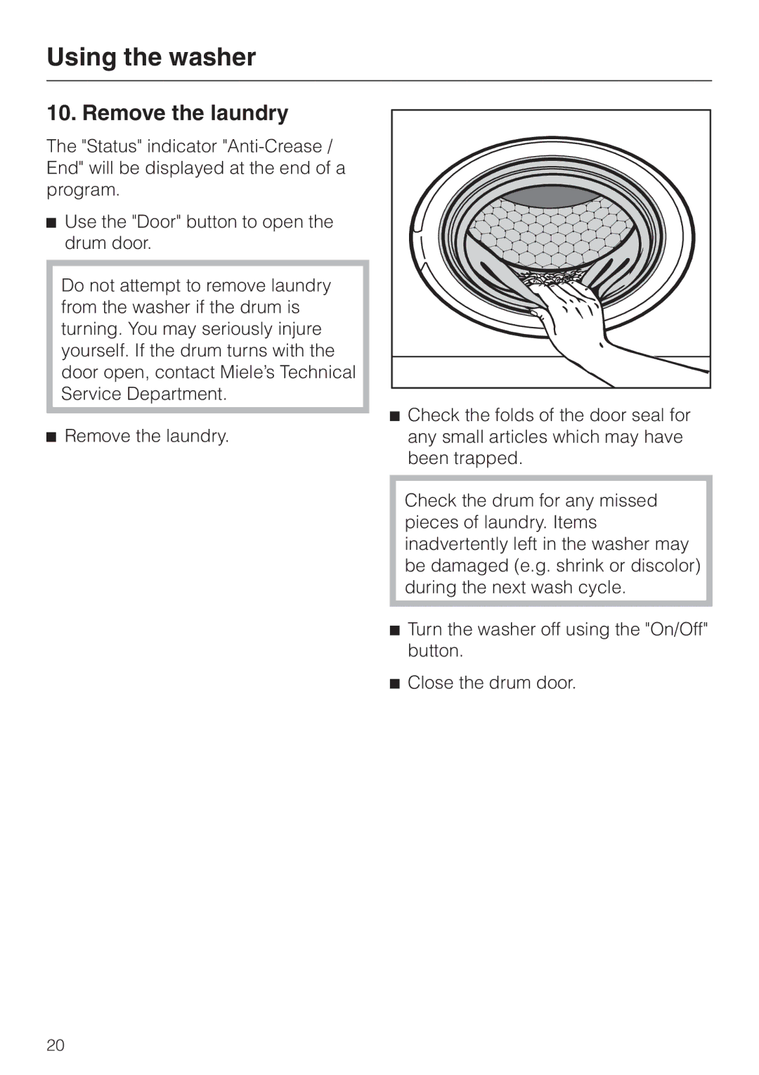 Miele W 1119 operating instructions Remove the laundry 