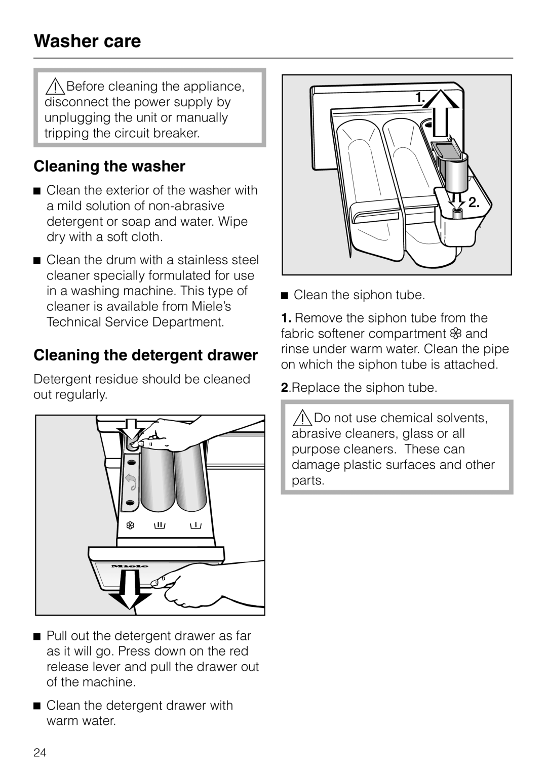 Miele W 1119 operating instructions Washer care, Cleaning the washer, Cleaning the detergent drawer, Clean the siphon tube 