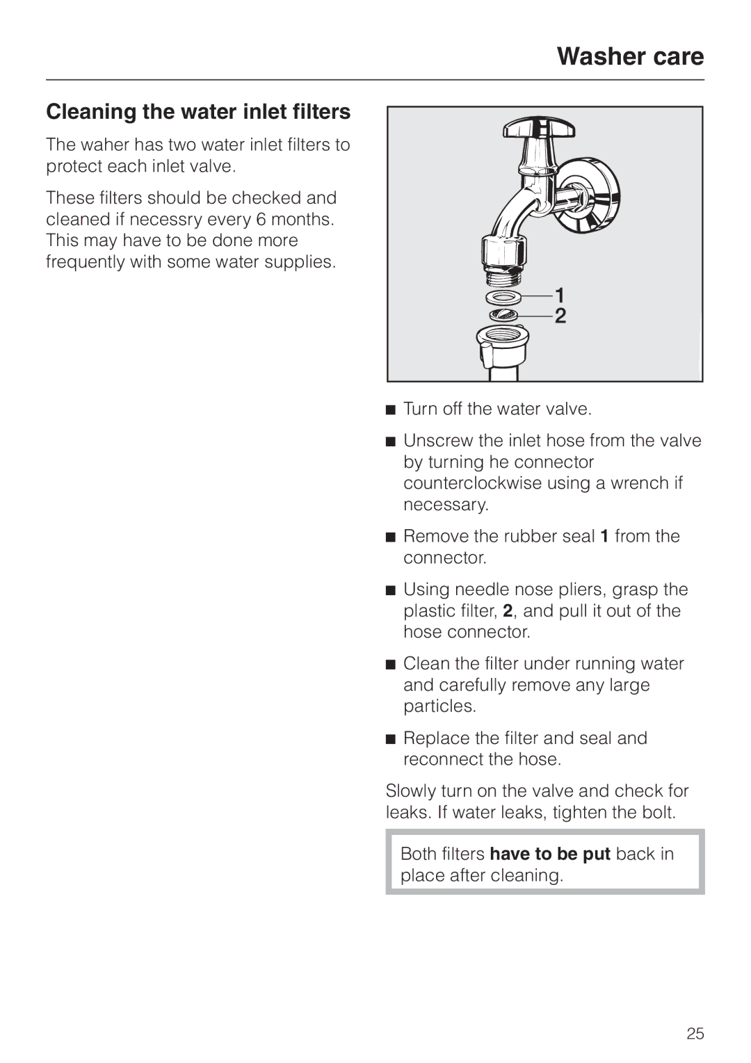 Miele W 1119 operating instructions Cleaning the water inlet filters 