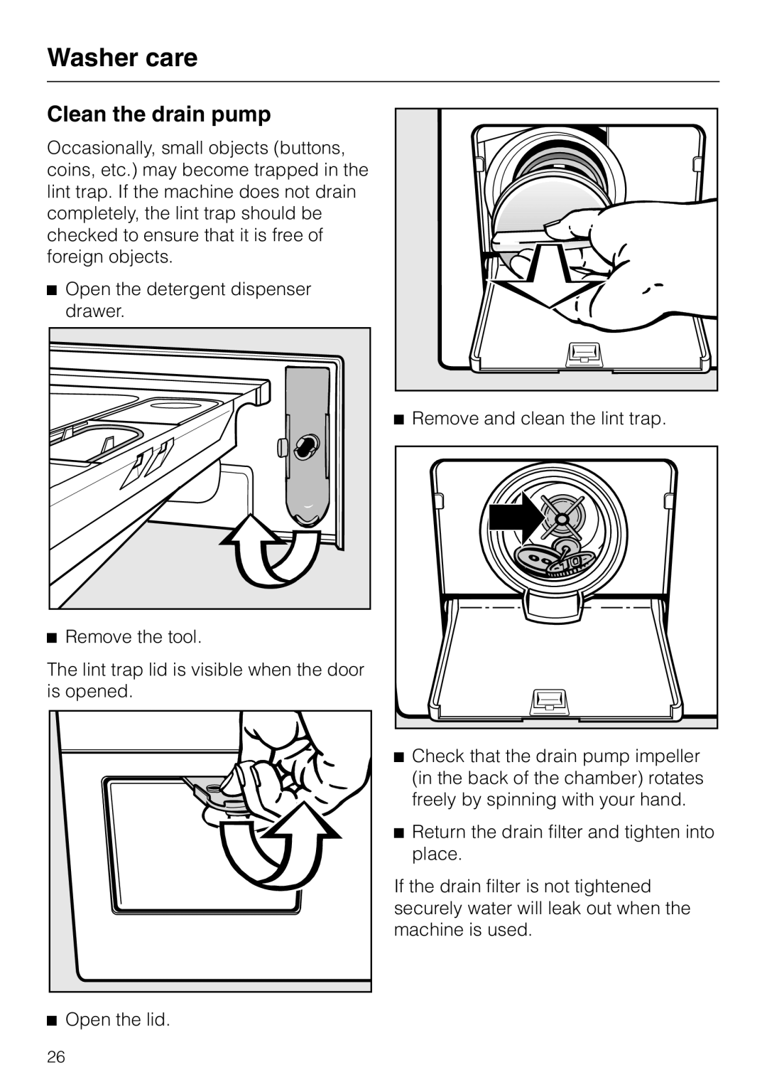 Miele W 1119 operating instructions Clean the drain pump, Remove the tool, Remove and clean the lint trap 