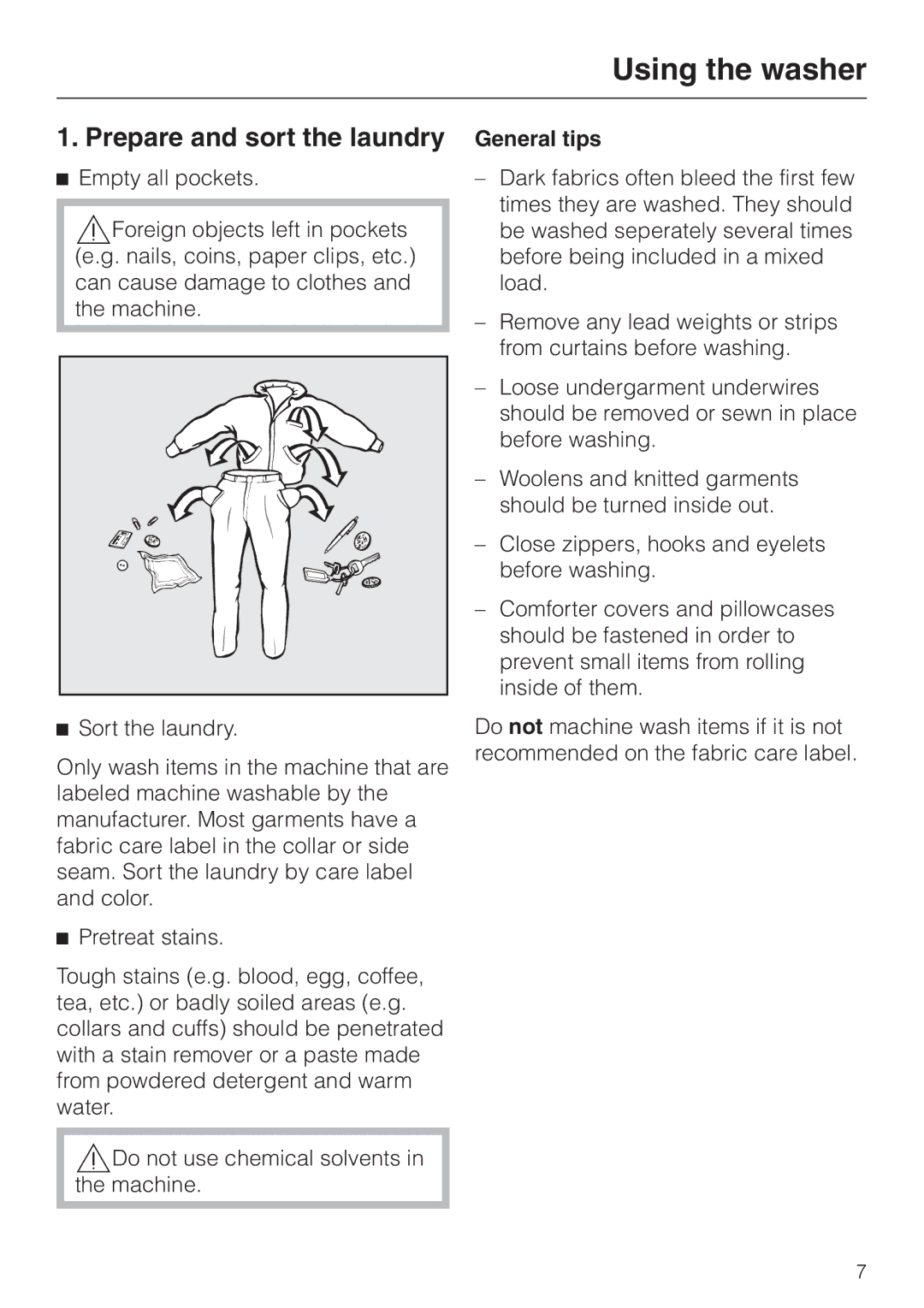 Miele W 1119 operating instructions Using the washer, Prepare and sort the laundry, General tips 