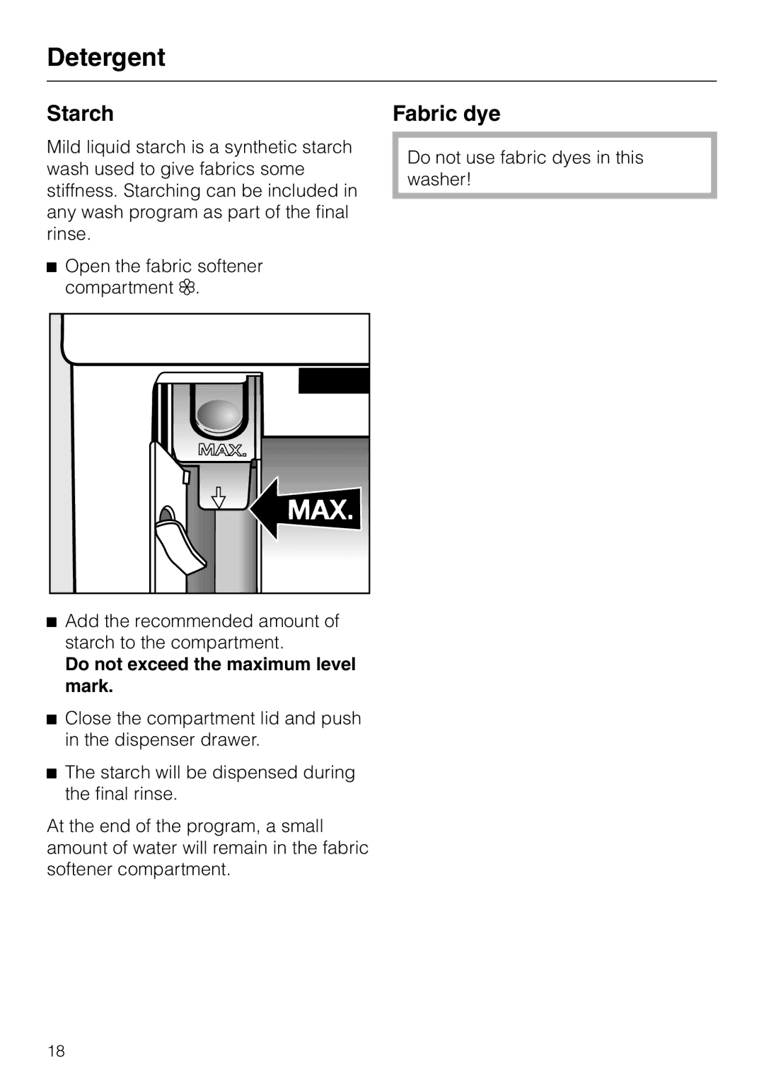 Miele W 1215 operating instructions Starch, Do not exceed the maximum level mark 