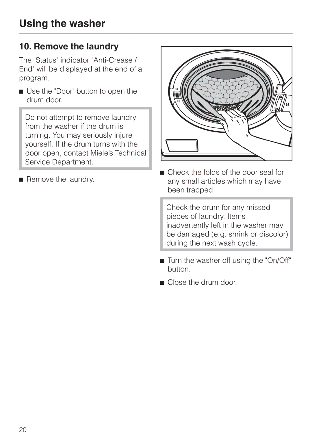 Miele W 1215 operating instructions Remove the laundry 