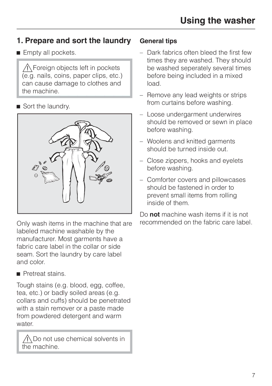 Miele W 1215 operating instructions Using the washer, Prepare and sort the laundry, General tips 