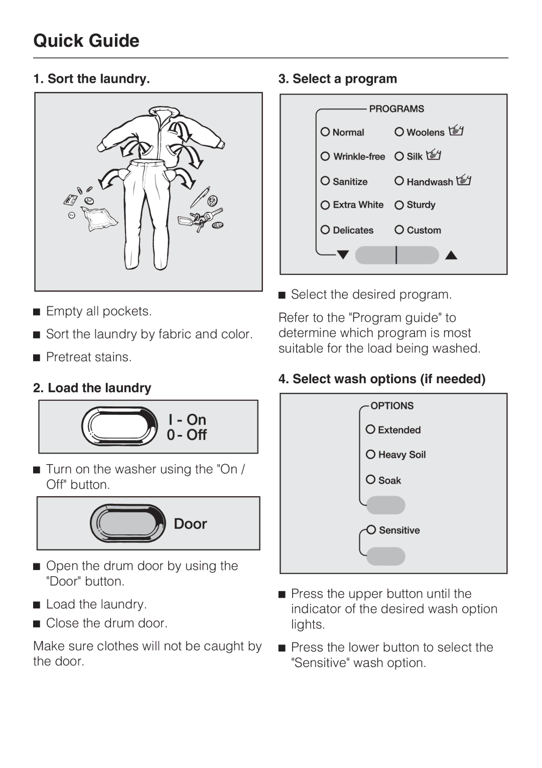 Miele W 1215 Quick Guide, Sort the laundry, Load the laundry, Select a program, Select wash options if needed 