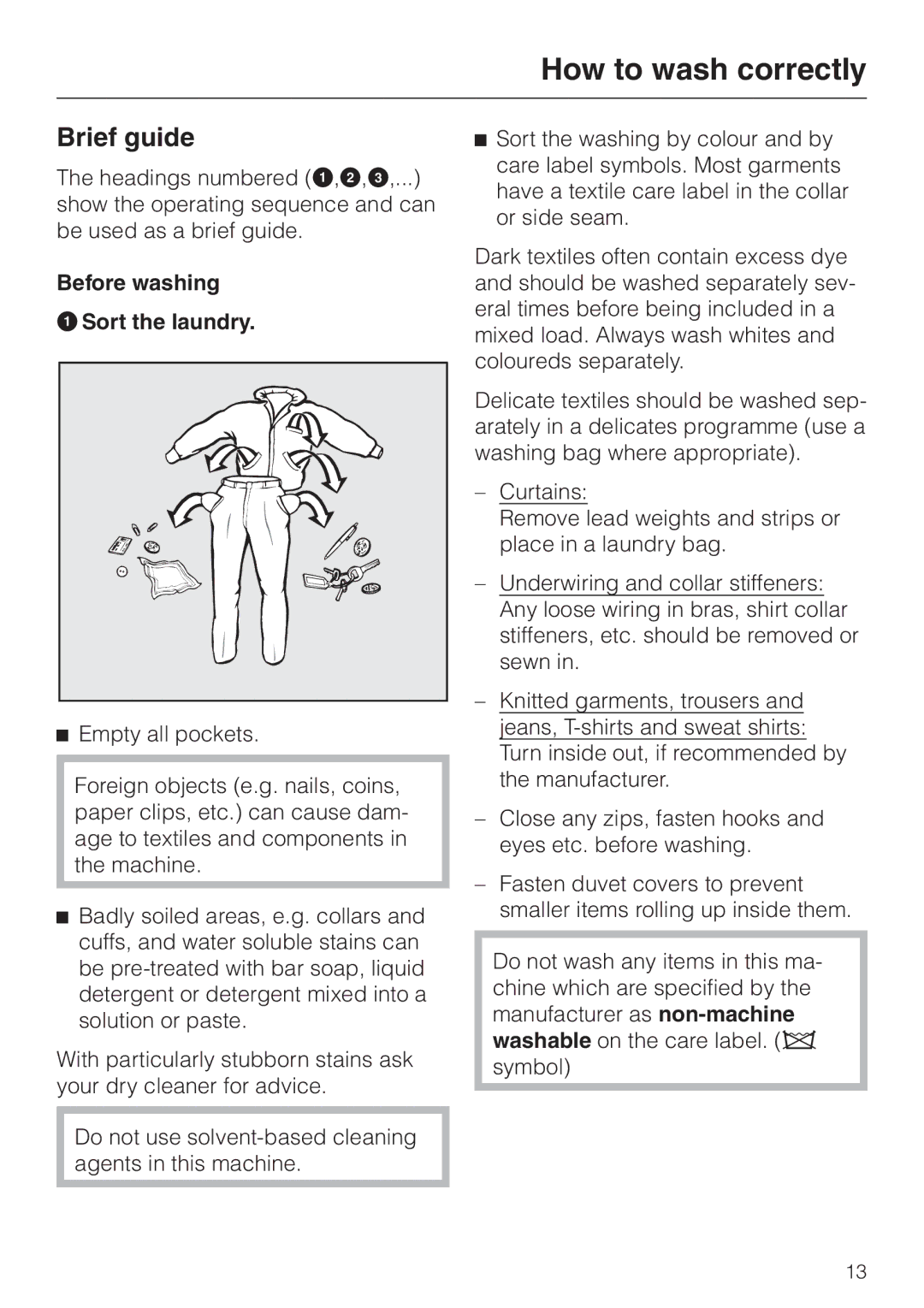 Miele W 149 operating instructions How to wash correctly, Brief guide, Before washing ASort the laundry 