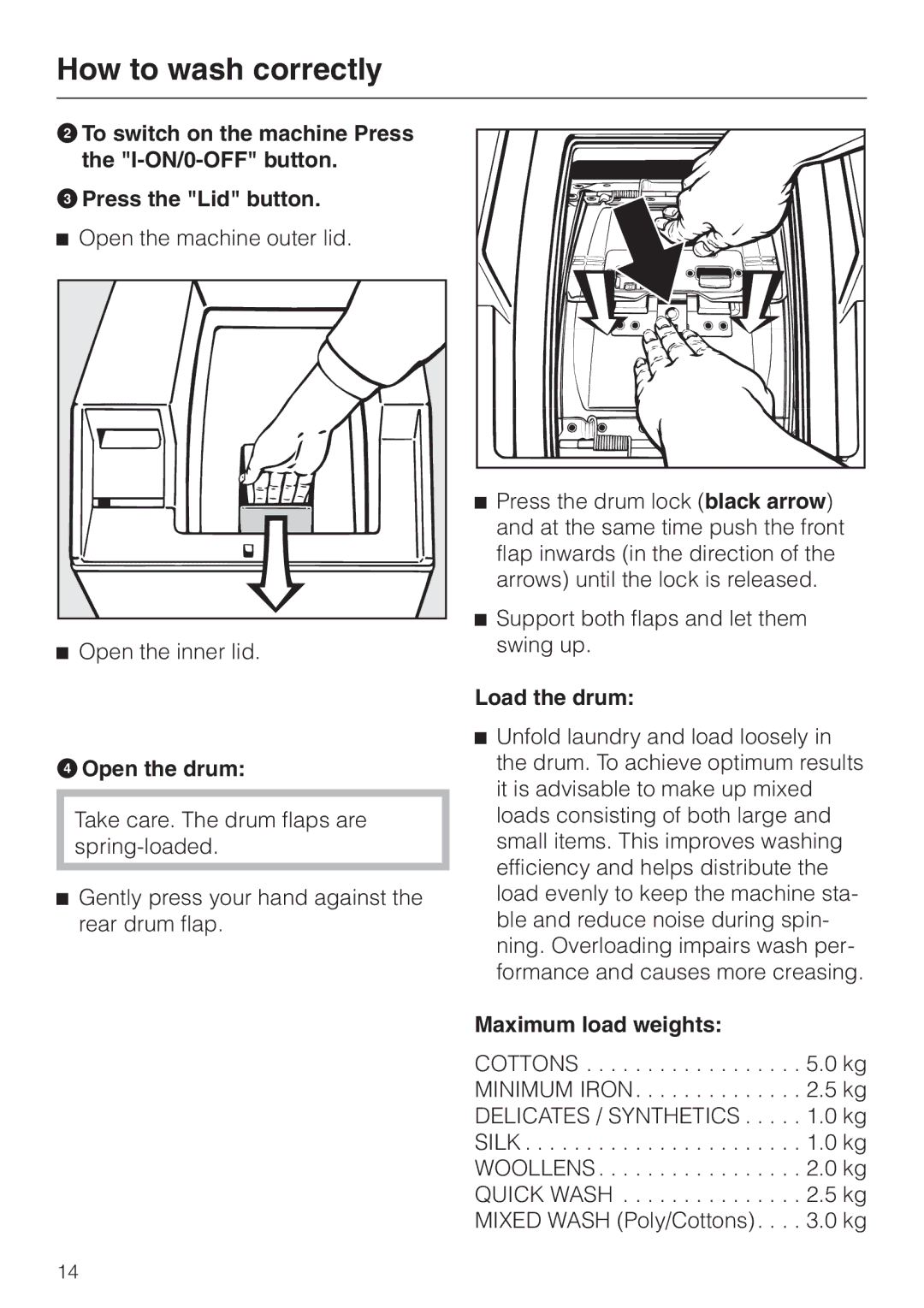 Miele W 149 operating instructions DOpen the drum, Load the drum, Maximum load weights 