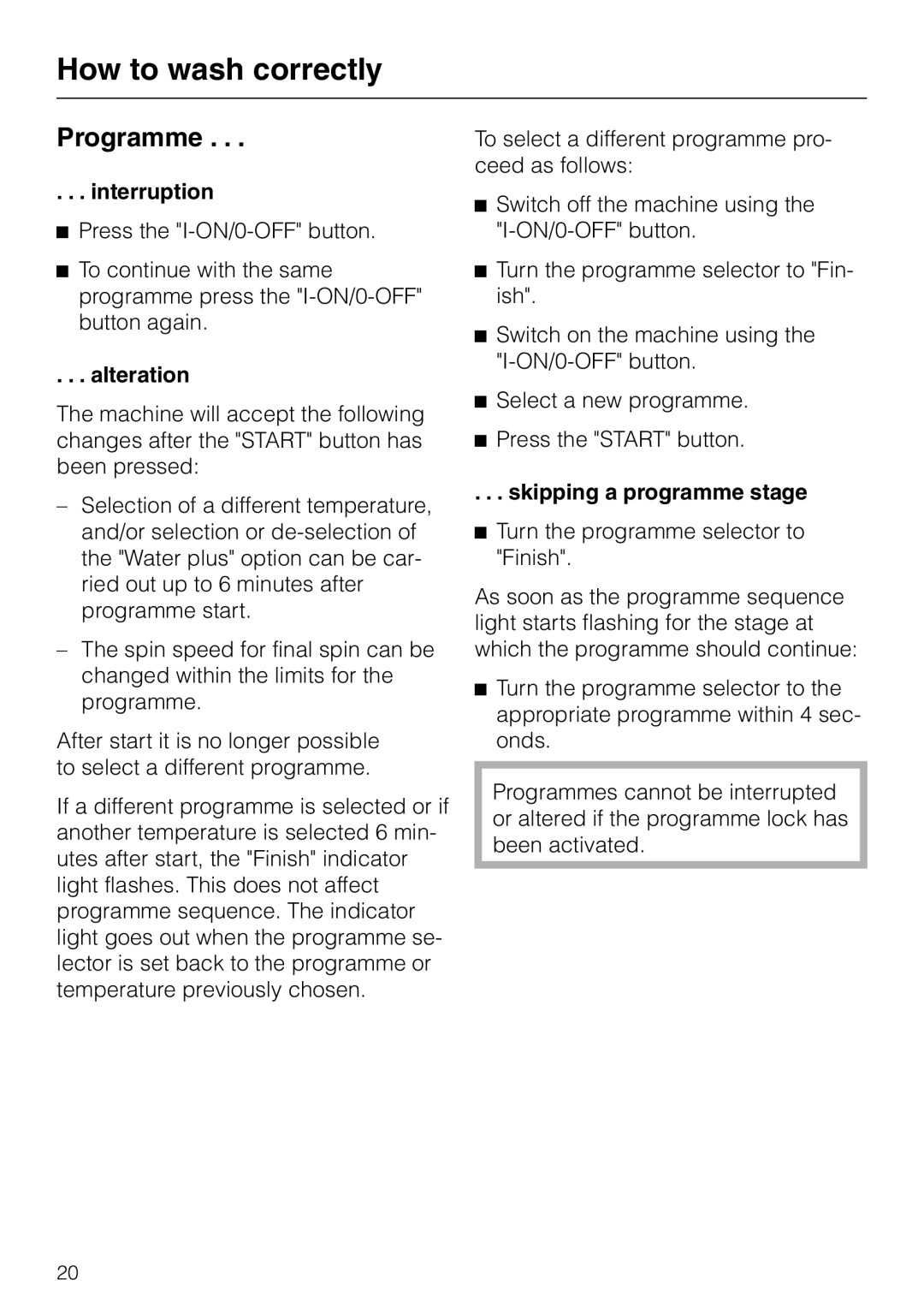 Miele W 149 operating instructions Programme, Interruption, Alteration, Skipping a programme stage 