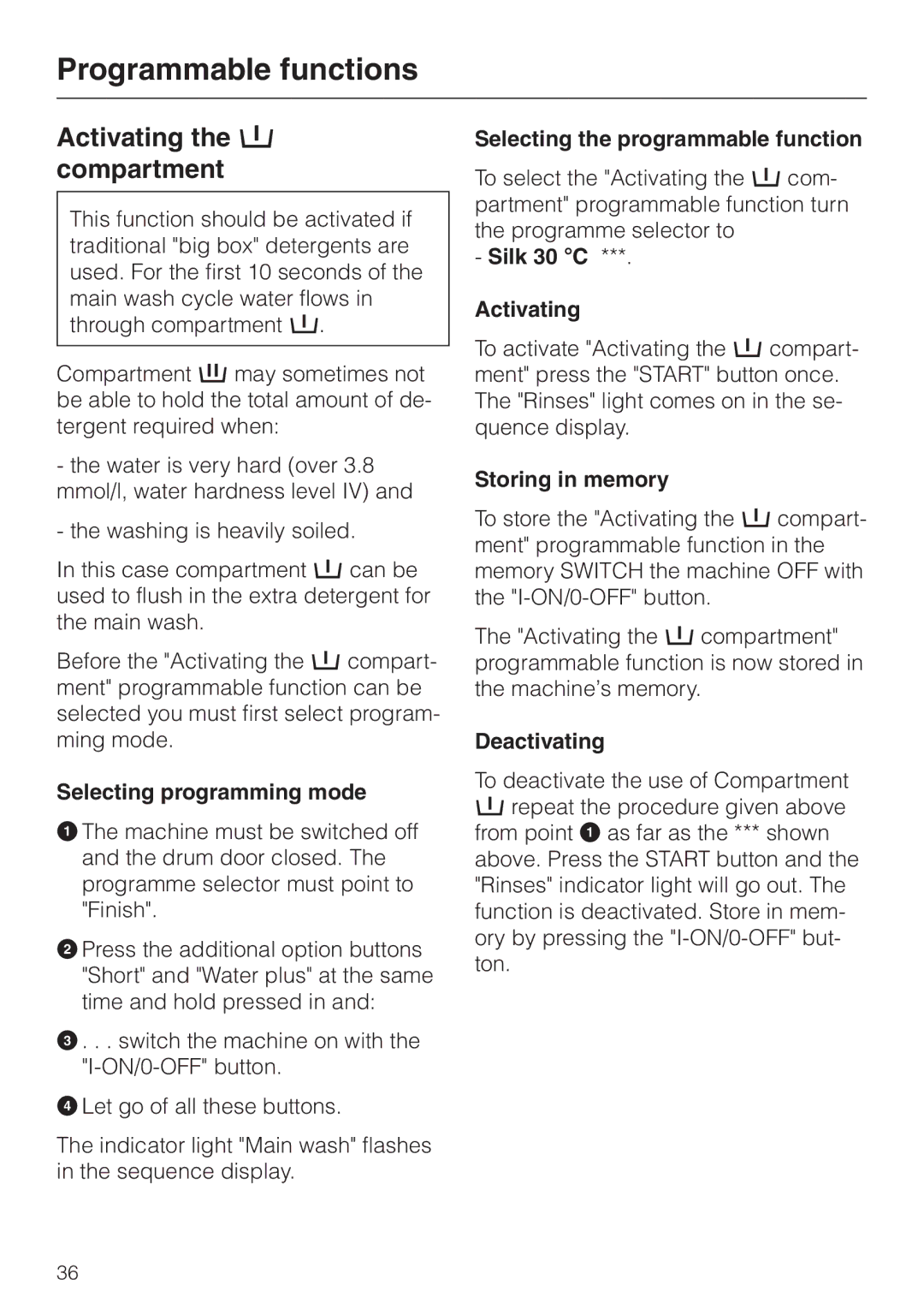 Miele W 149 operating instructions Activating the i compartment, Silk 30 C Activating 