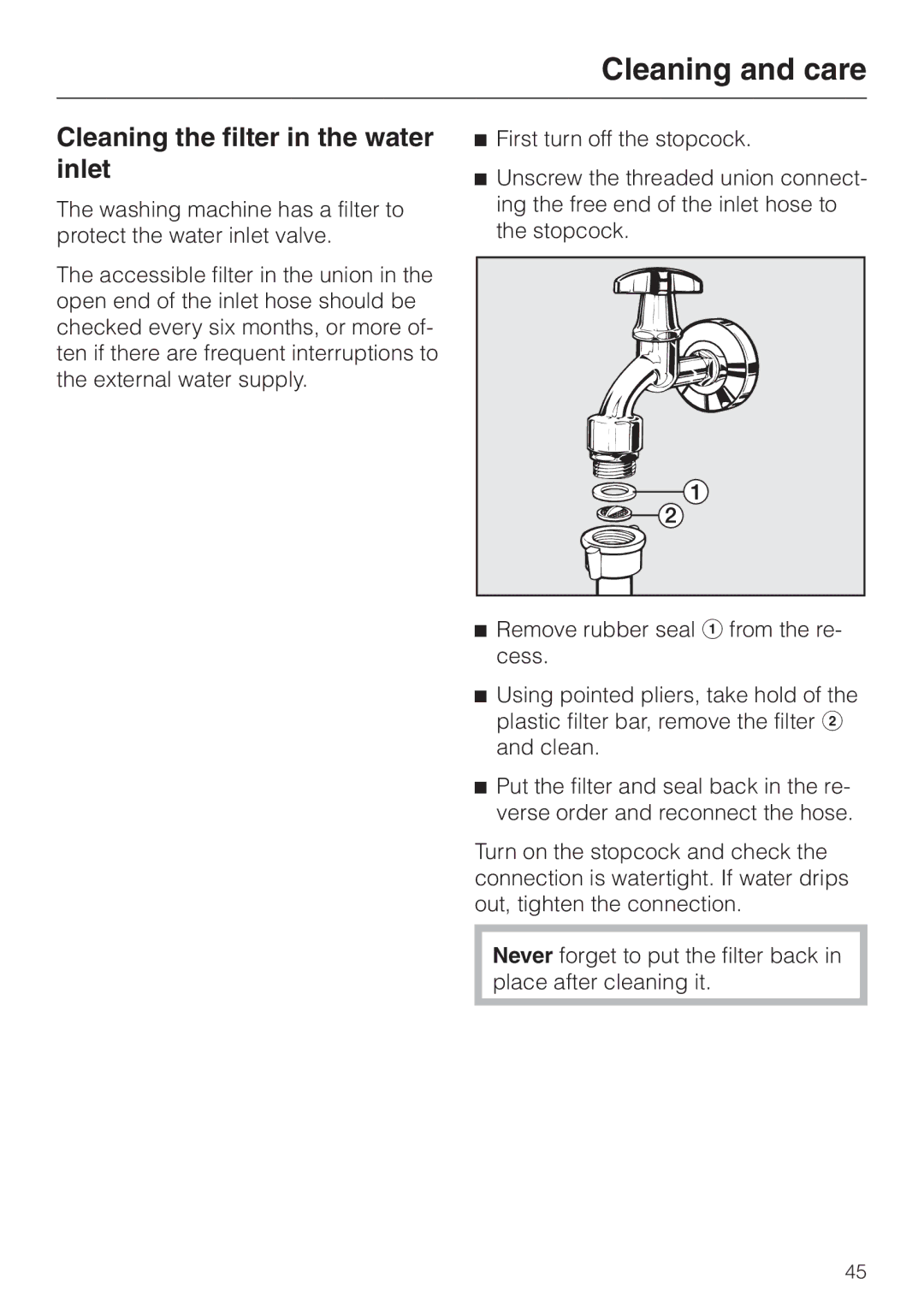 Miele W 149 operating instructions Cleaning the filter in the water inlet 