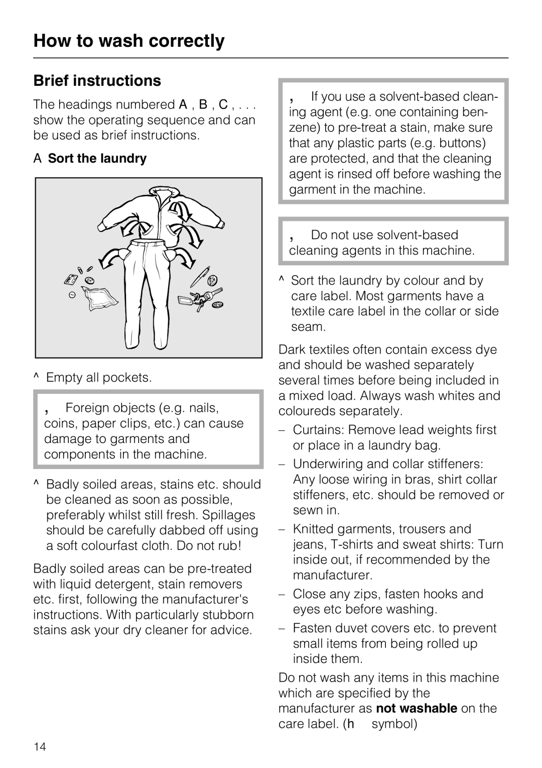 Miele W 1512 operating instructions How to wash correctly, Brief instructions, Sort the laundry 