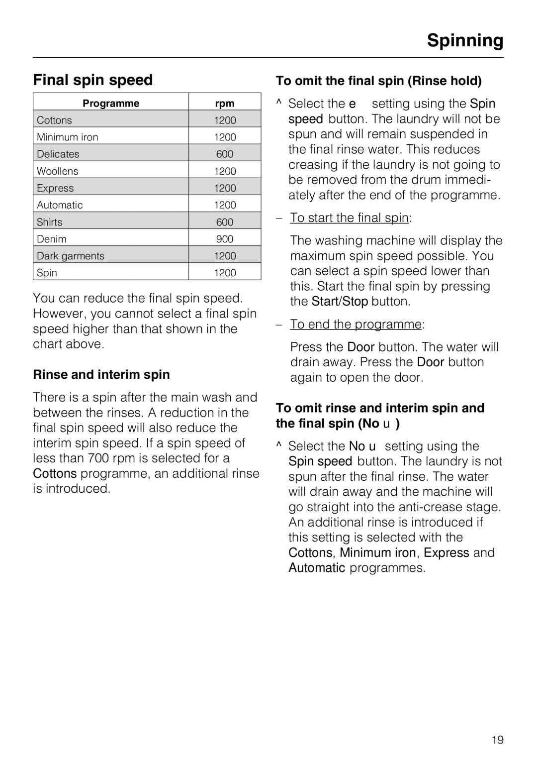 Miele W 1512 operating instructions Spinning, Final spin speed, Rinse and interim spin, To omit the final spin Rinse hold 