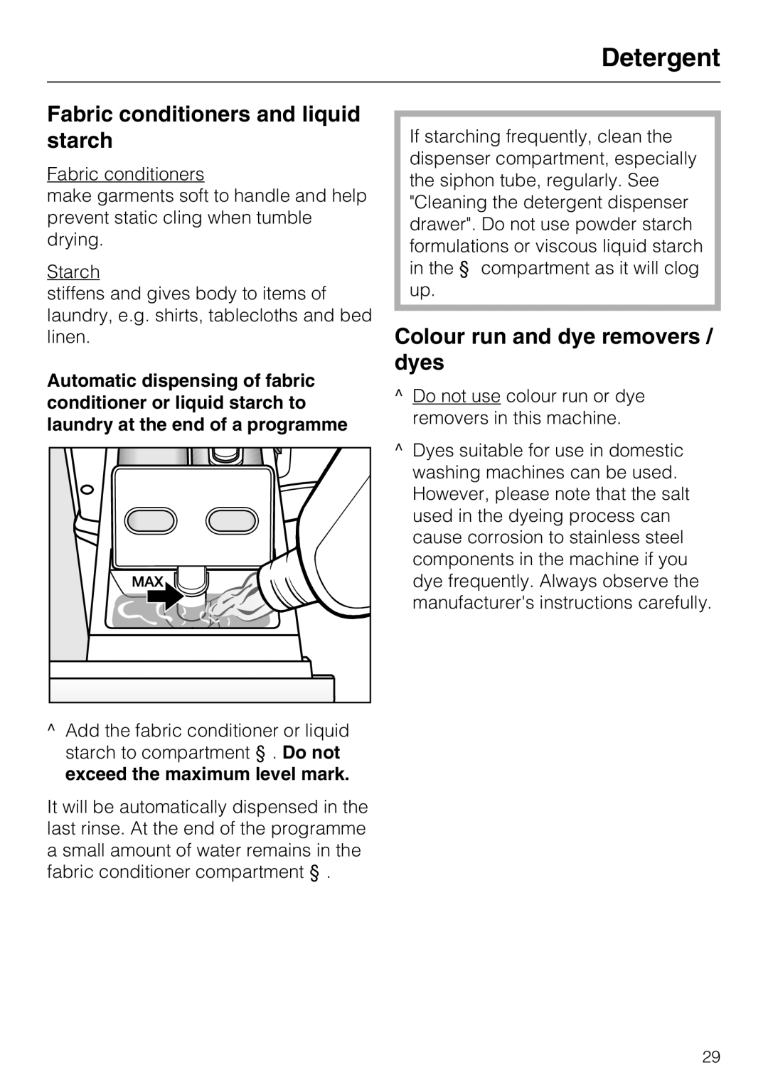 Miele W 1512 operating instructions Fabric conditioners and liquid starch, Colour run and dye removers / dyes 