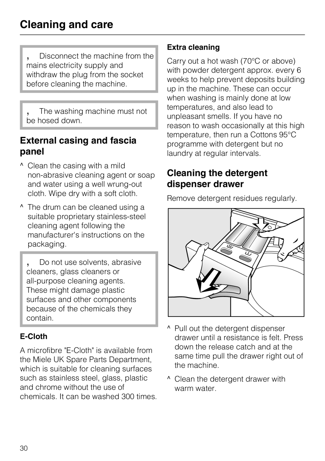 Miele W 1512 Cleaning and care, External casing and fascia panel, Cleaning the detergent dispenser drawer, Cloth 