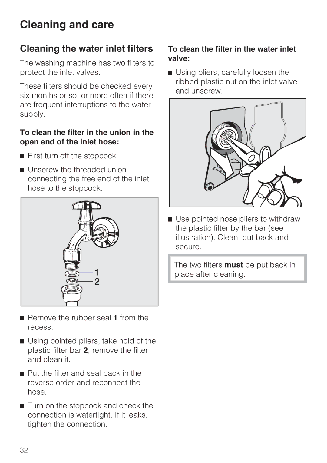 Miele W 1512 operating instructions Cleaning the water inlet filters, To clean the filter in the water inlet valve 