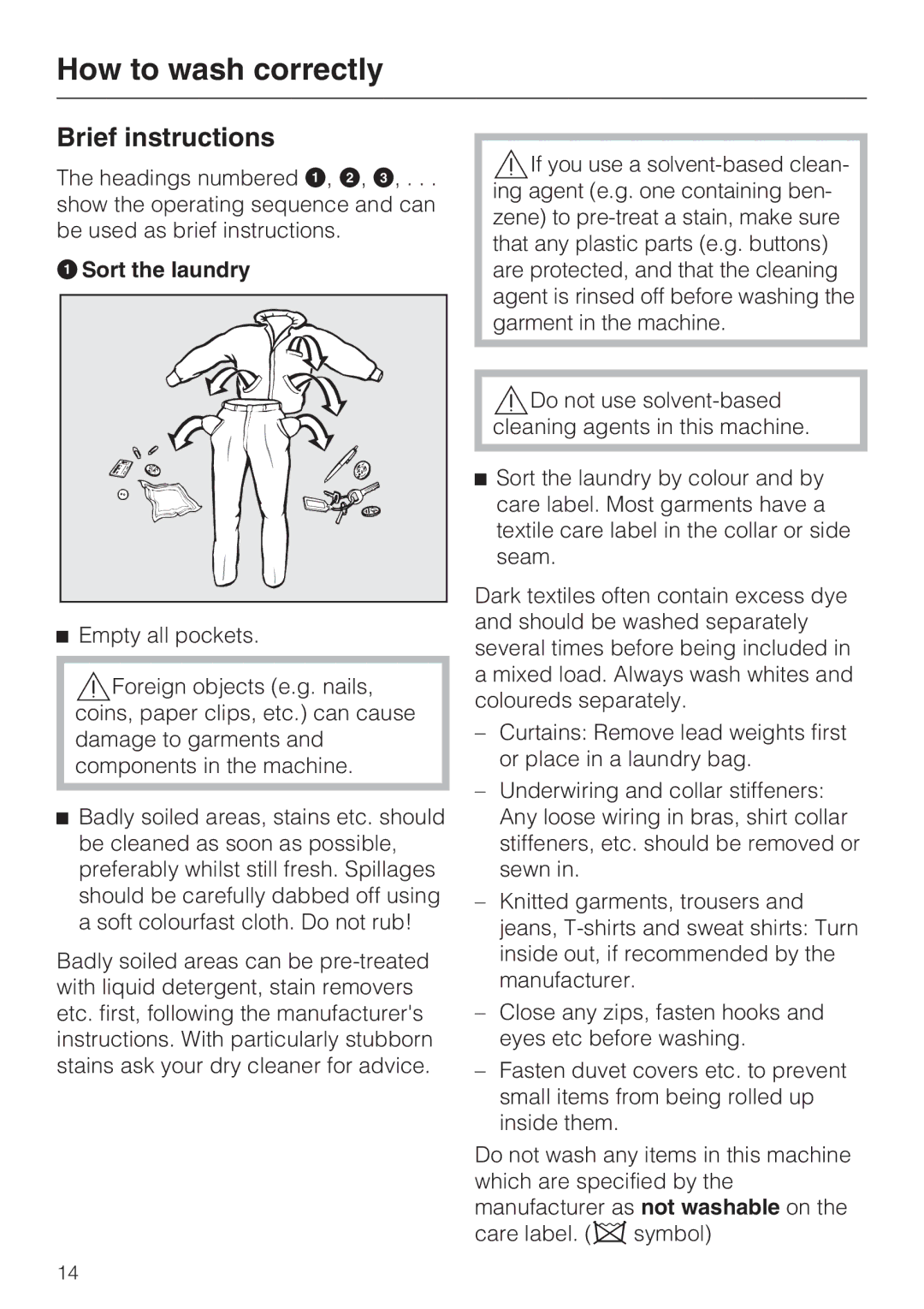 Miele W 1513 operating instructions How to wash correctly, Brief instructions, Sort the laundry 