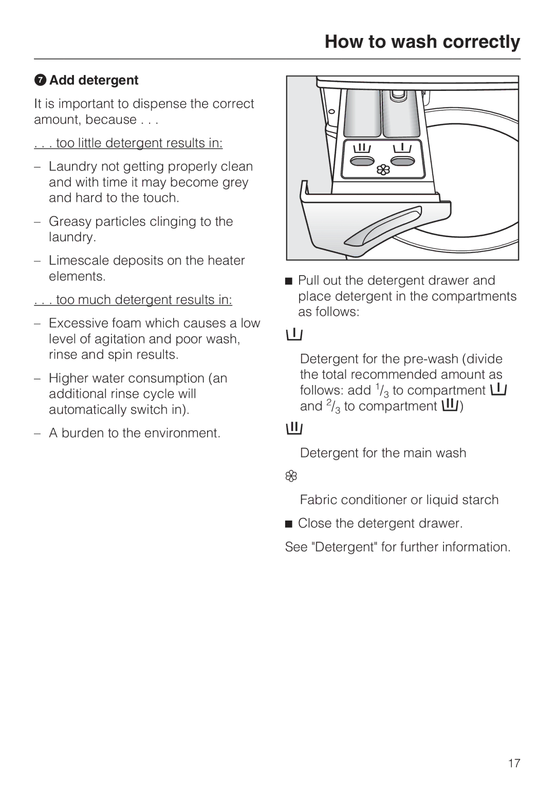 Miele W 1513 operating instructions Add detergent 