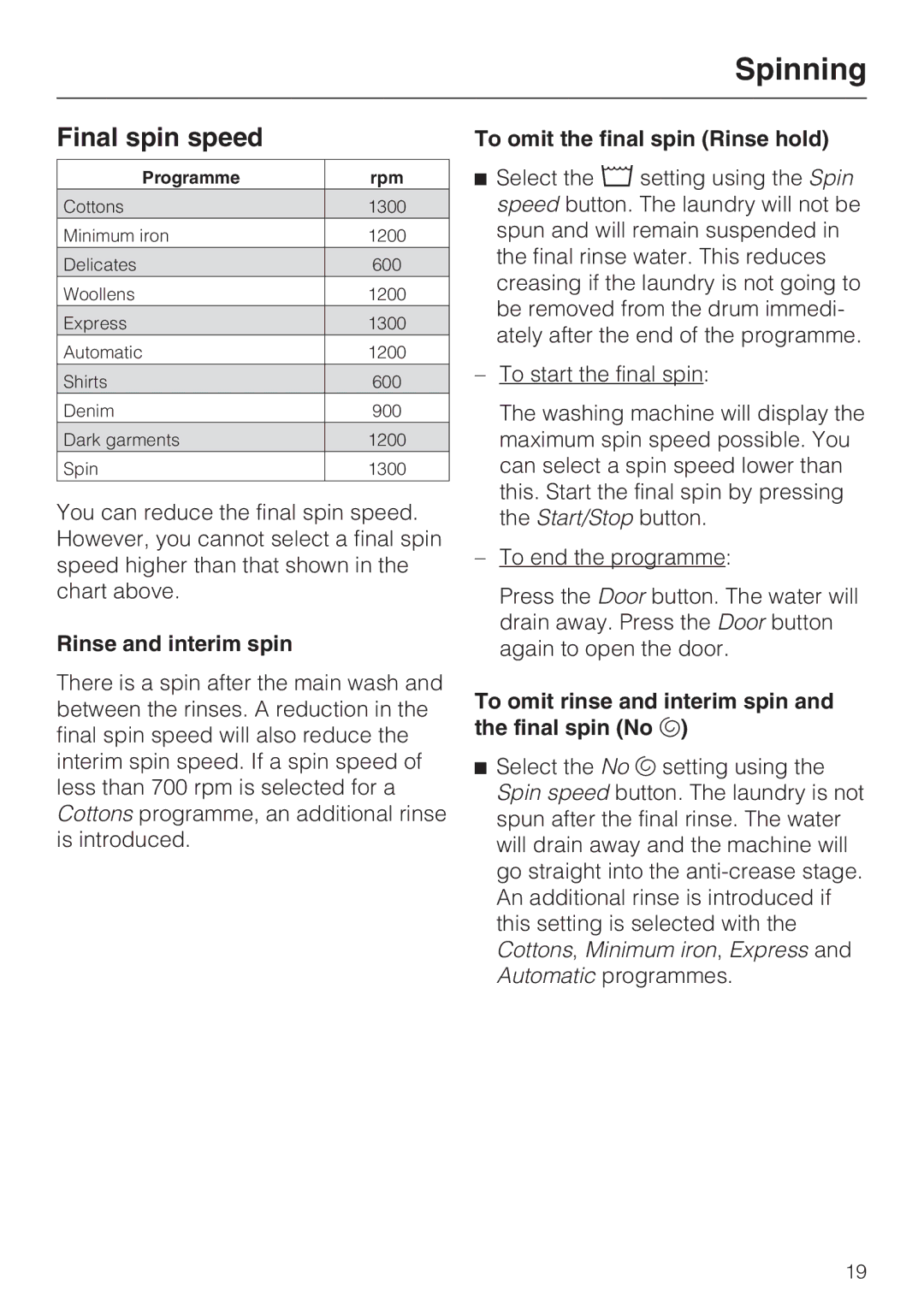 Miele W 1513 operating instructions Spinning, Final spin speed, Rinse and interim spin, To omit the final spin Rinse hold 