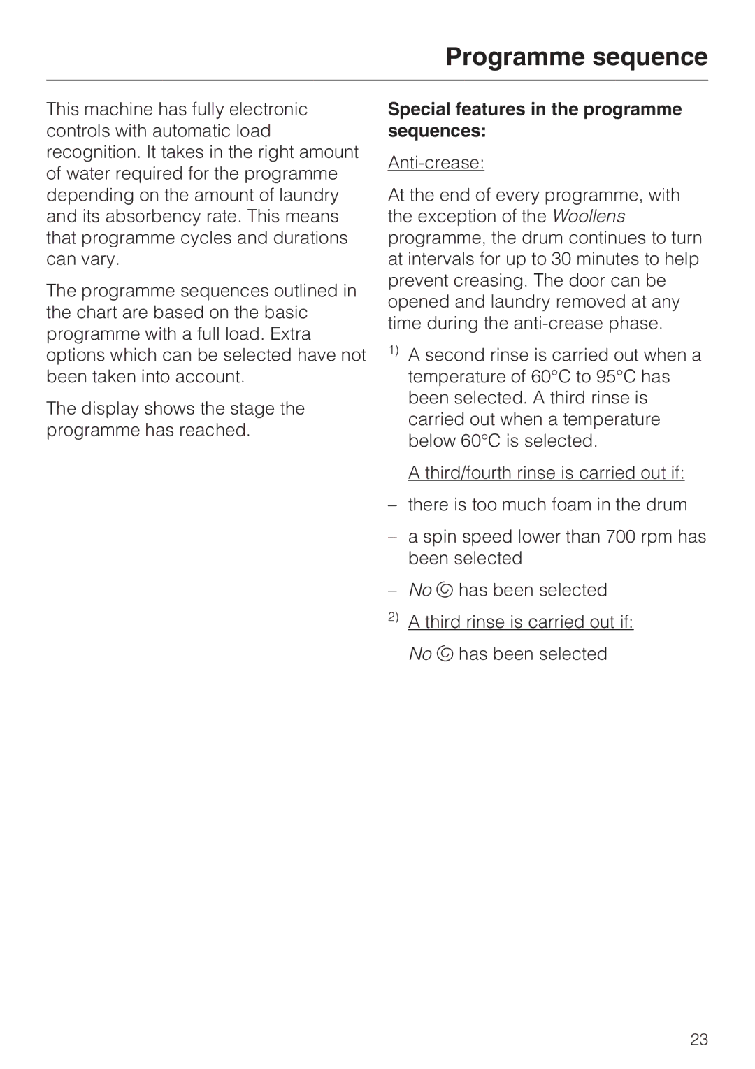 Miele W 1513 operating instructions Special features in the programme sequences 