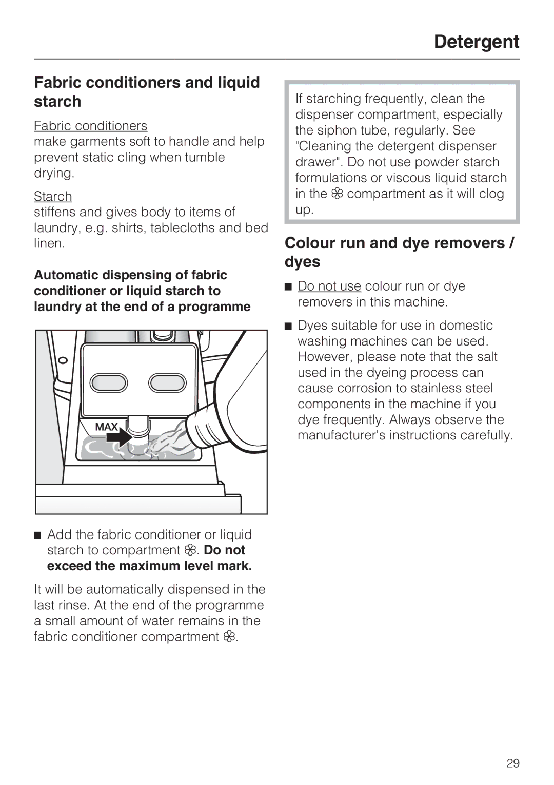 Miele W 1513 operating instructions Fabric conditioners and liquid starch, Colour run and dye removers / dyes 