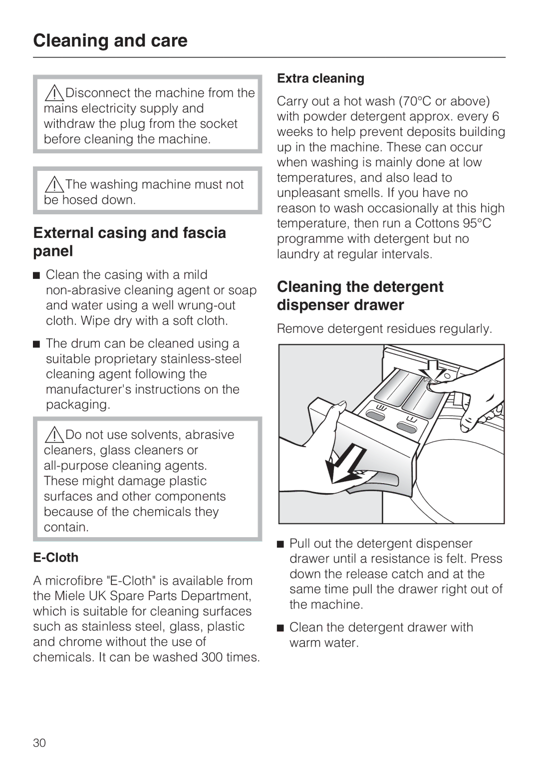 Miele W 1513 Cleaning and care, External casing and fascia panel, Cleaning the detergent dispenser drawer, Cloth 