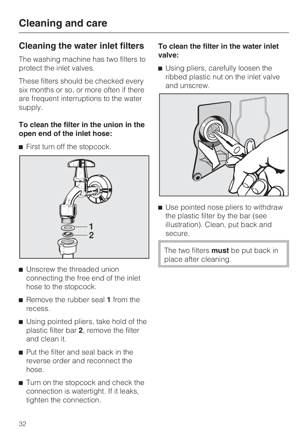 Miele W 1513 operating instructions Cleaning the water inlet filters, To clean the filter in the water inlet valve 