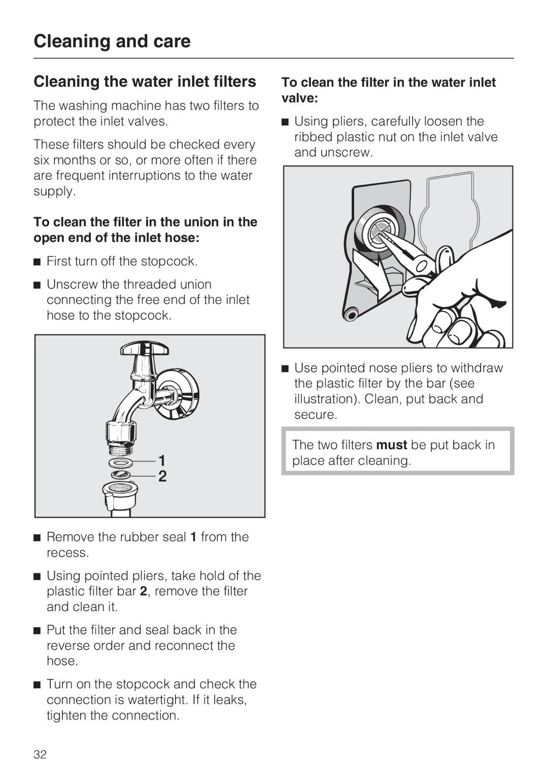 Miele W 1514 operating instructions Cleaning the water inlet filters, To clean the filter in the water inlet valve 