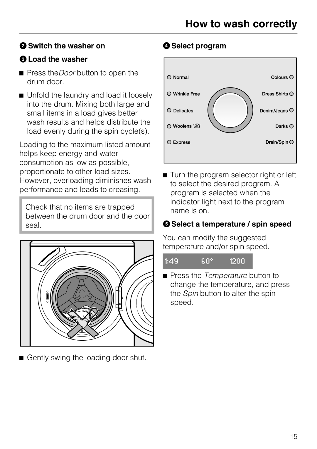 Miele W 1612 operating instructions Switch the washer on Load the washer, Select program, Select a temperature / spin speed 