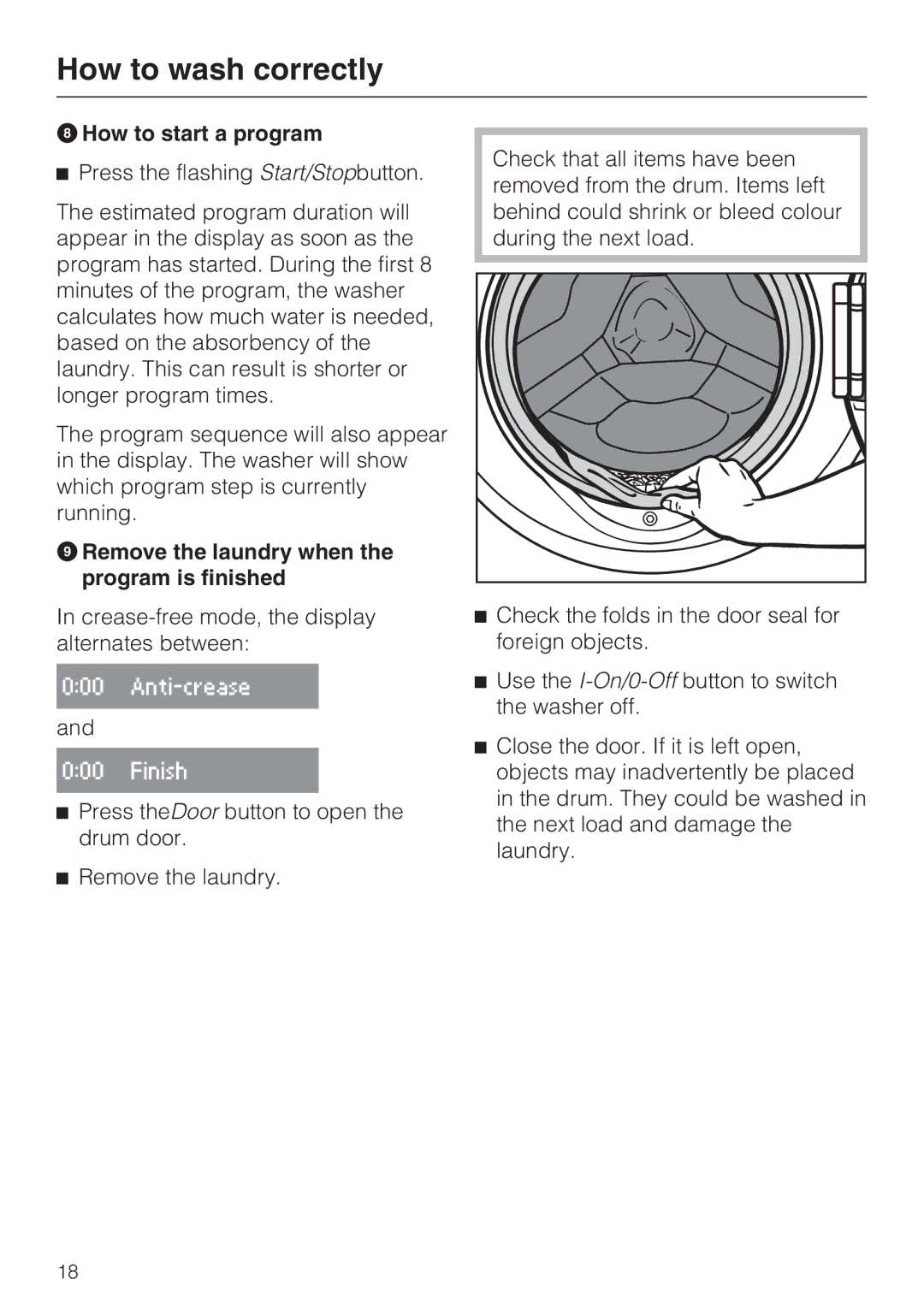 Miele W 1612 operating instructions How to start a program, Remove the laundry when the program is finished 