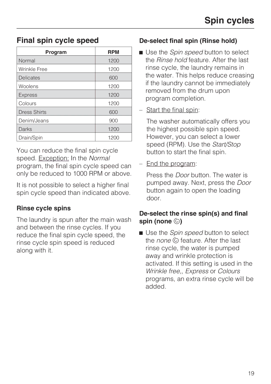 Miele W 1612 operating instructions Spin cycles, Final spin cycle speed, Rinse cycle spins, De-select final spin Rinse hold 