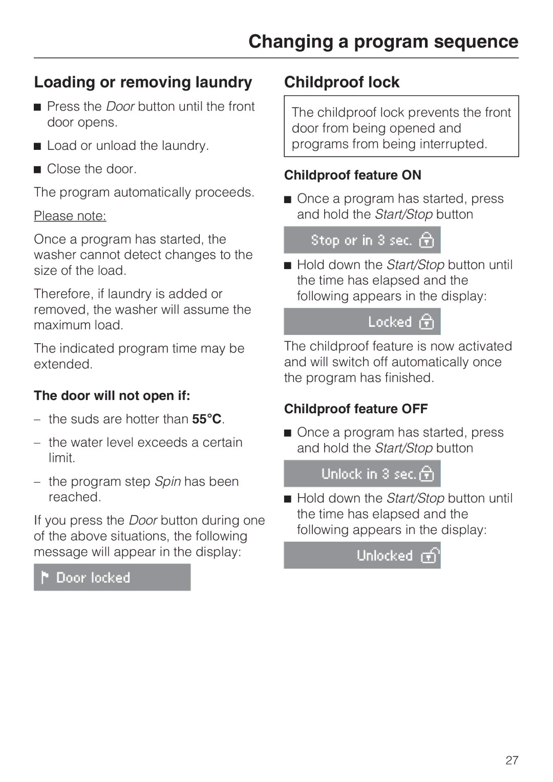 Miele W 1612 Loading or removing laundry, Childproof lock, Door will not open if, Childproof feature on 