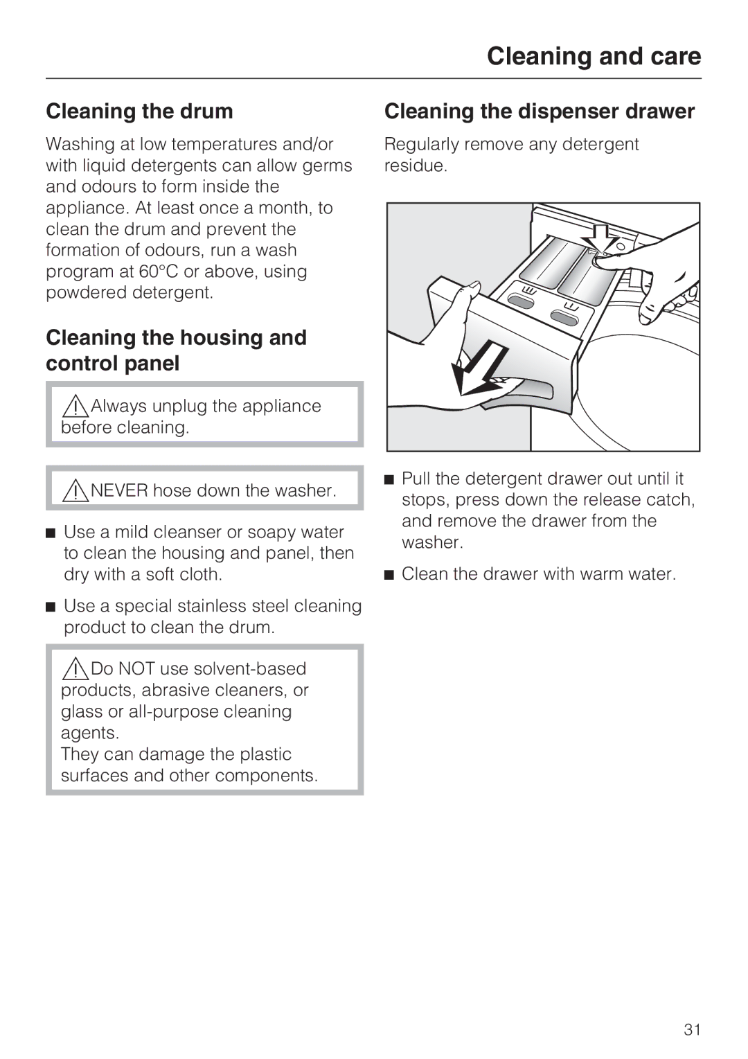 Miele W 1612 Cleaning and care, Cleaning the drum, Cleaning the housing and control panel, Cleaning the dispenser drawer 