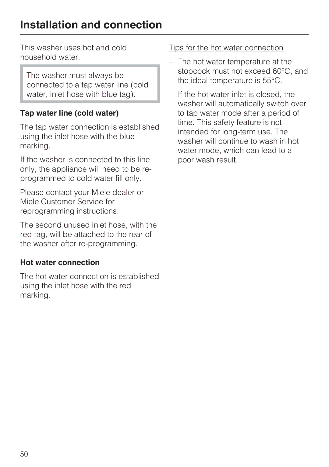 Miele W 1612 operating instructions Tap water line cold water, Hot water connection 