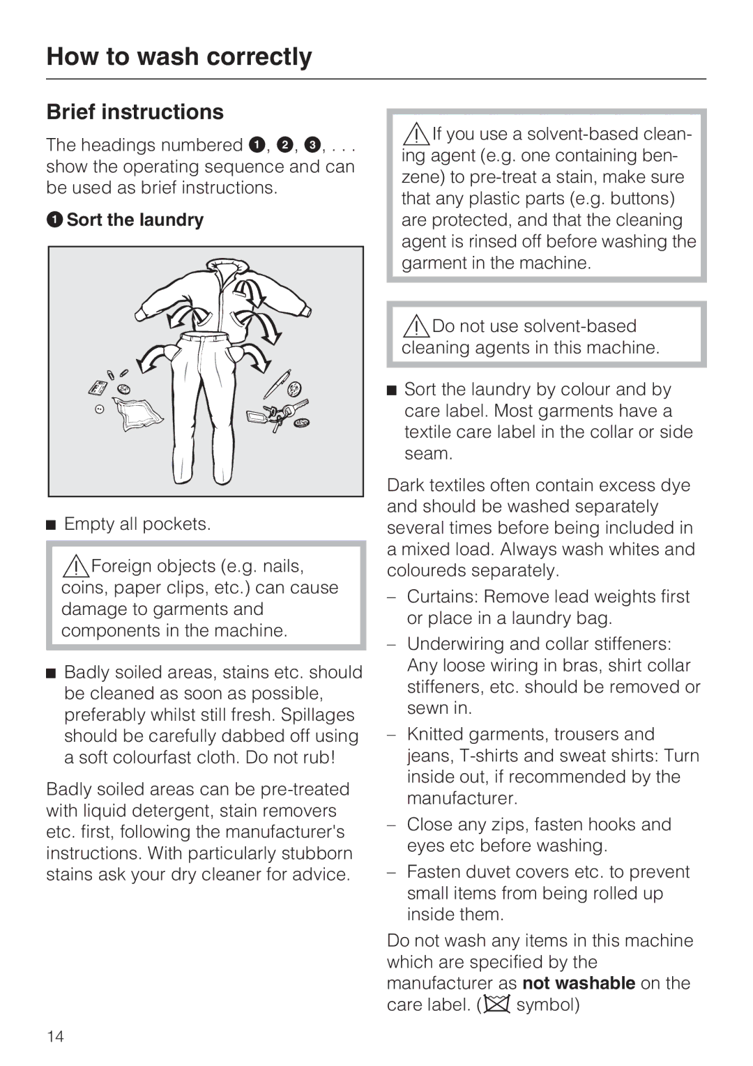 Miele W 1613 operating instructions How to wash correctly, Brief instructions, Sort the laundry 