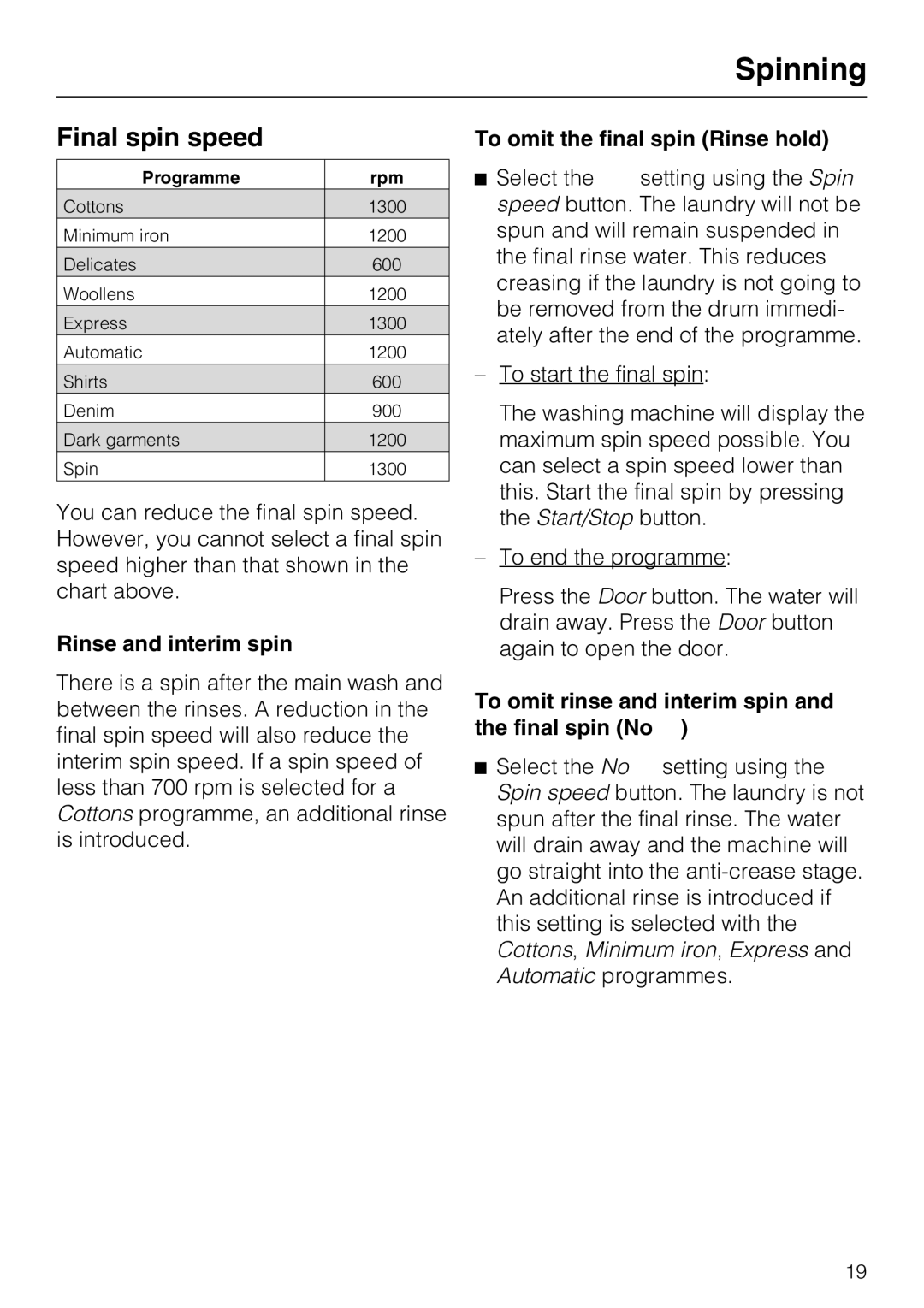 Miele W 1613 operating instructions Spinning, Final spin speed, Rinse and interim spin, To omit the final spin Rinse hold 