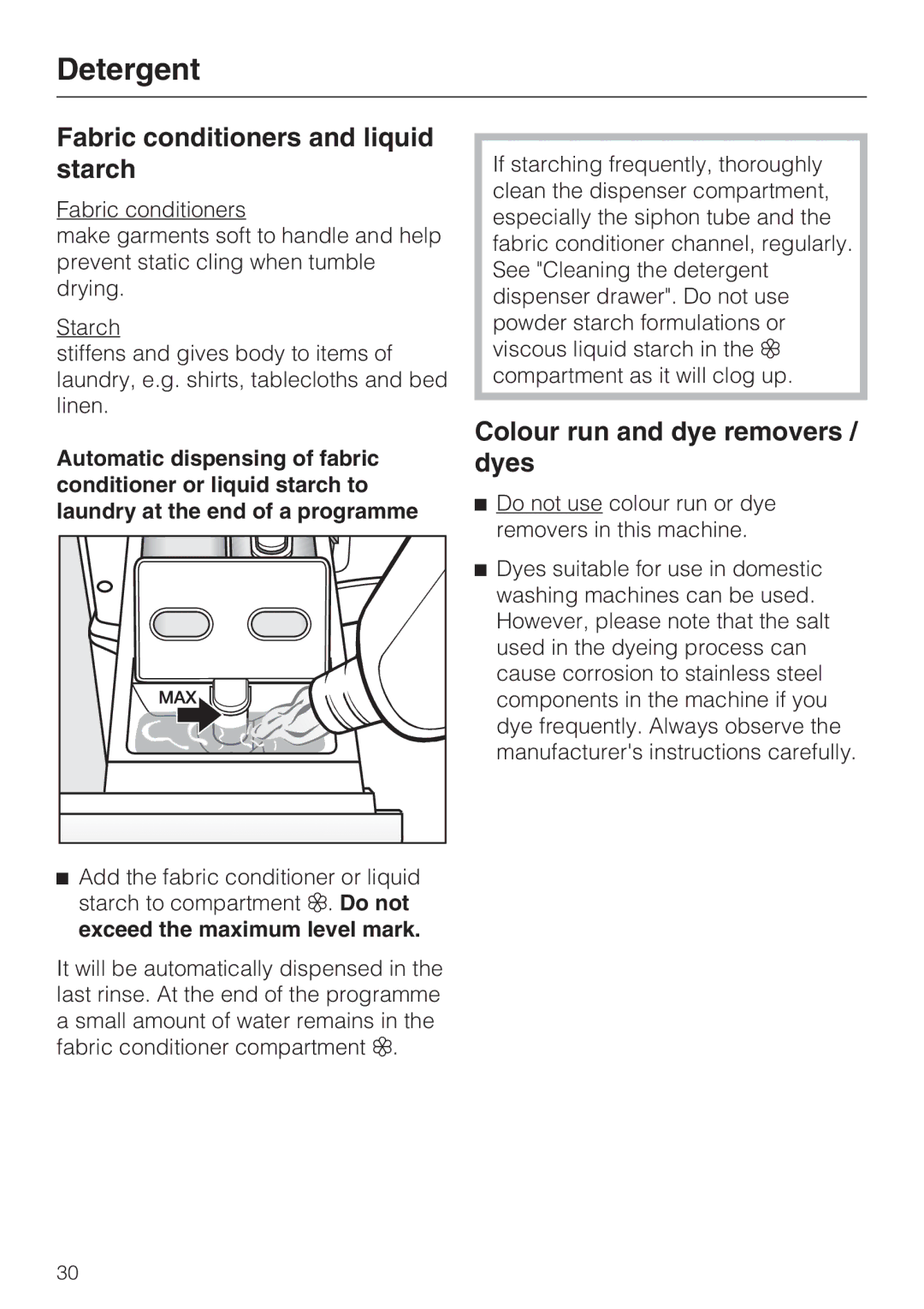 Miele W 1613 operating instructions Fabric conditioners and liquid starch, Colour run and dye removers / dyes 