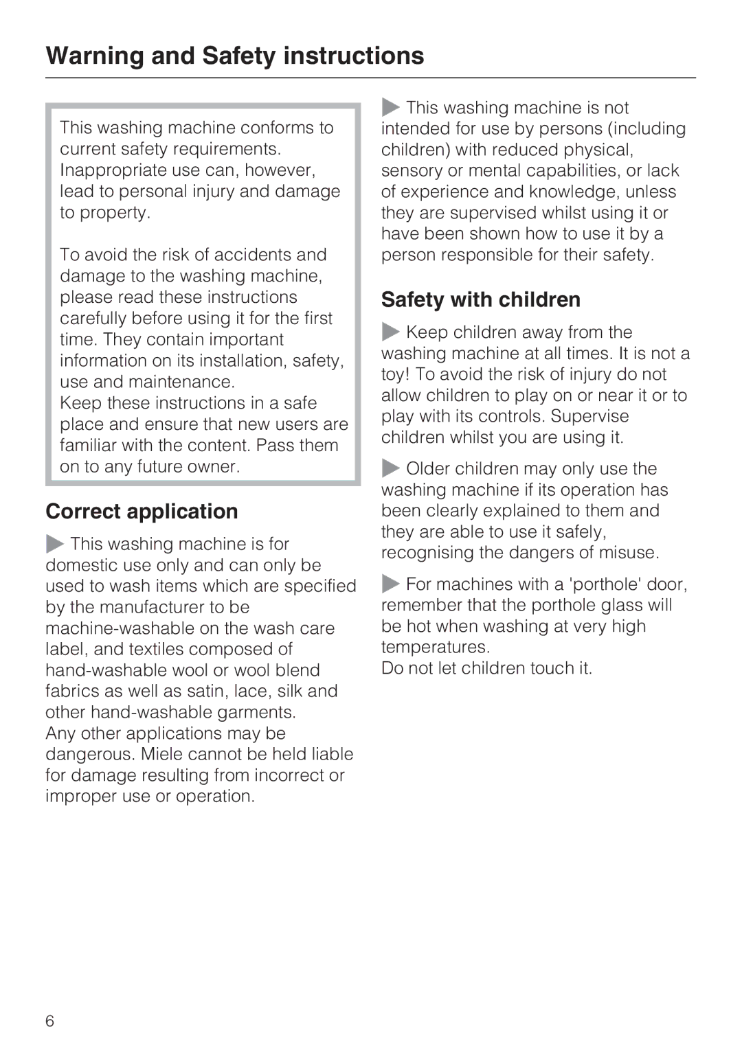 Miele W 1613 operating instructions Correct application, Safety with children 