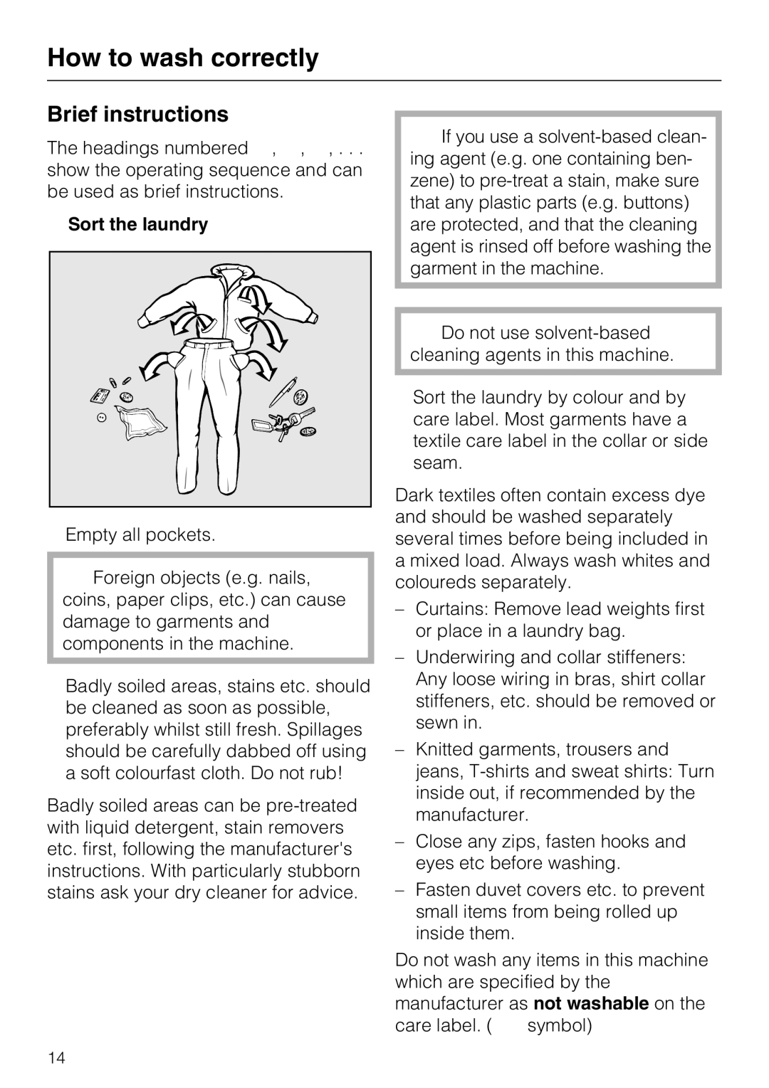 Miele W 1716 operating instructions How to wash correctly, Brief instructions, Sort the laundry 