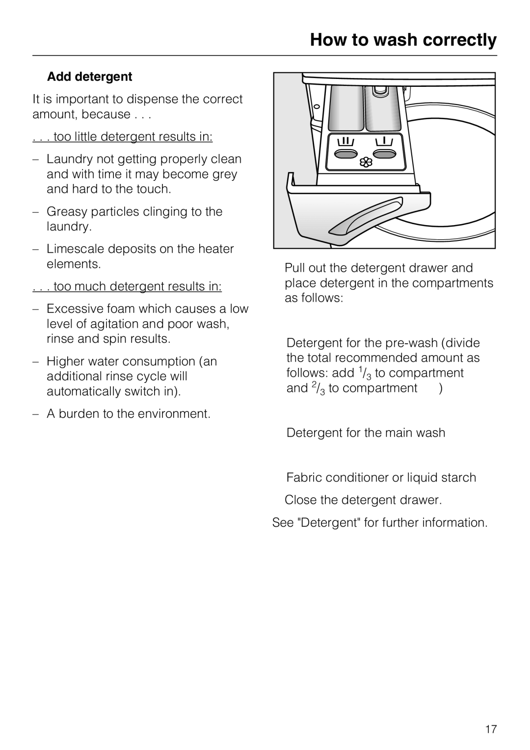 Miele W 1716 operating instructions Add detergent 