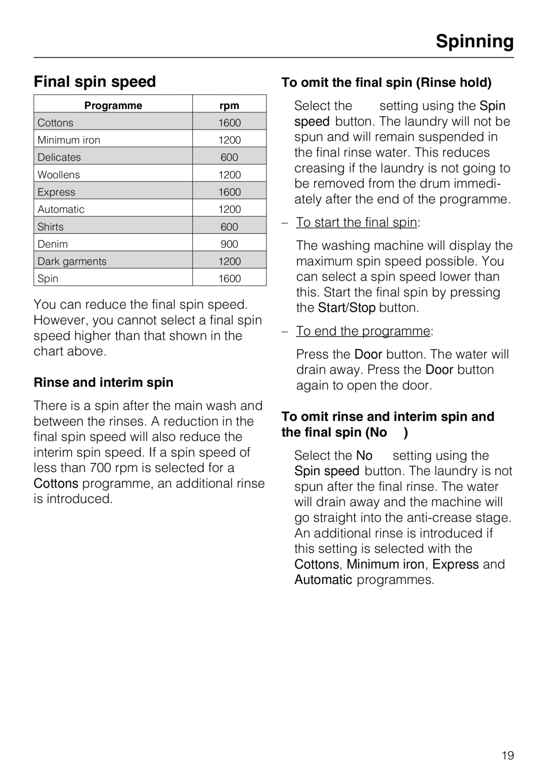 Miele W 1716 operating instructions Spinning, Final spin speed, Rinse and interim spin, To omit the final spin Rinse hold 